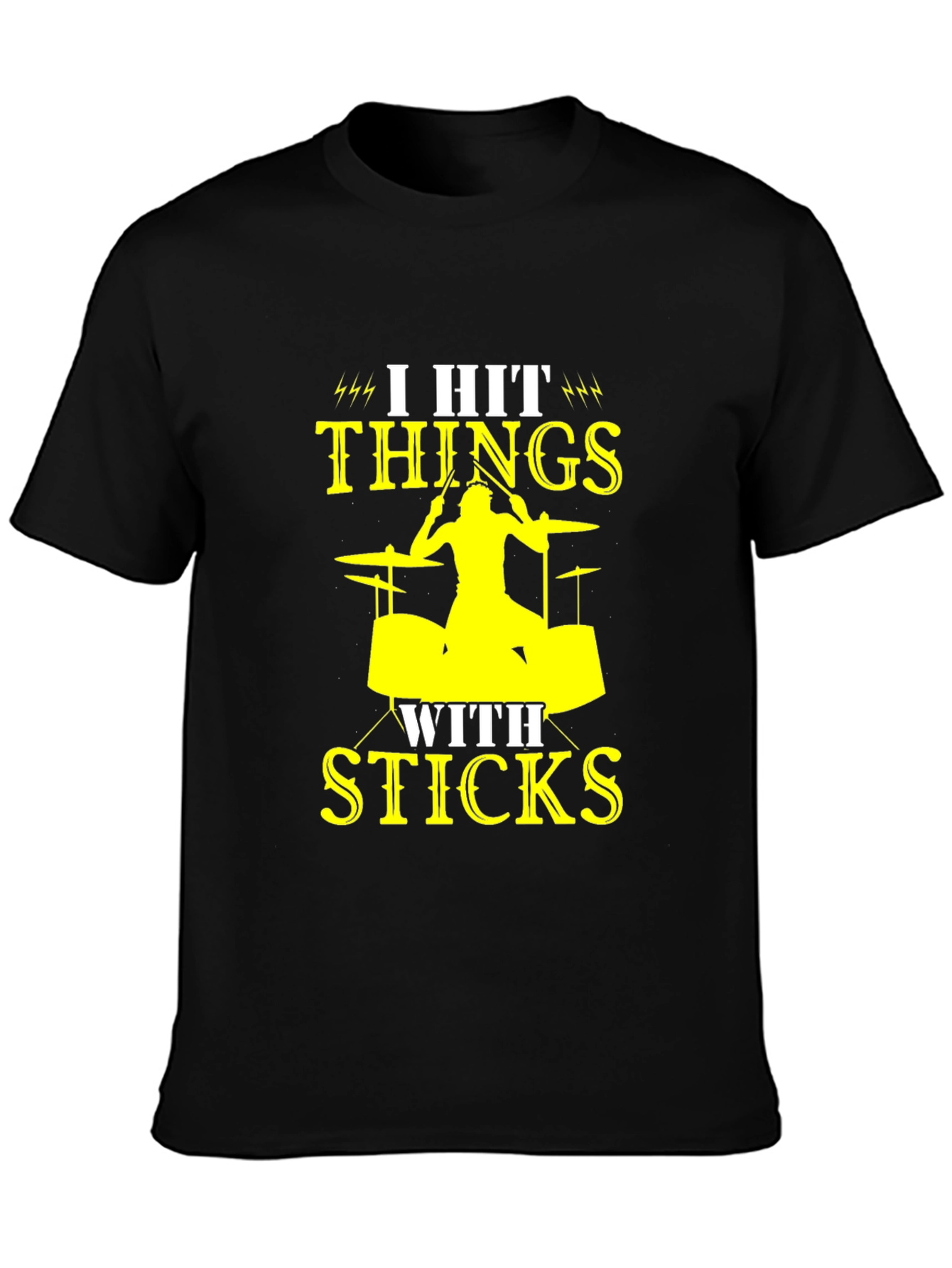 I Hit Things With Sticks Drummer T-Shirt