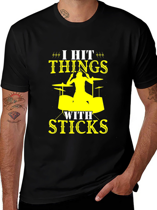 I Hit Things With Sticks Drummer T-Shirt