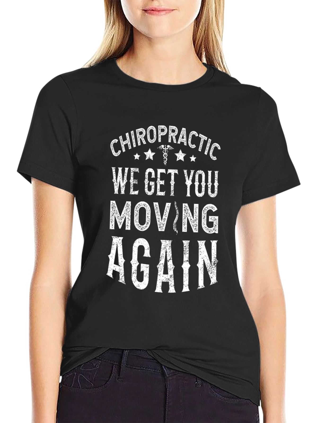 Chiropractic We Get You Moving Again T-Shirt