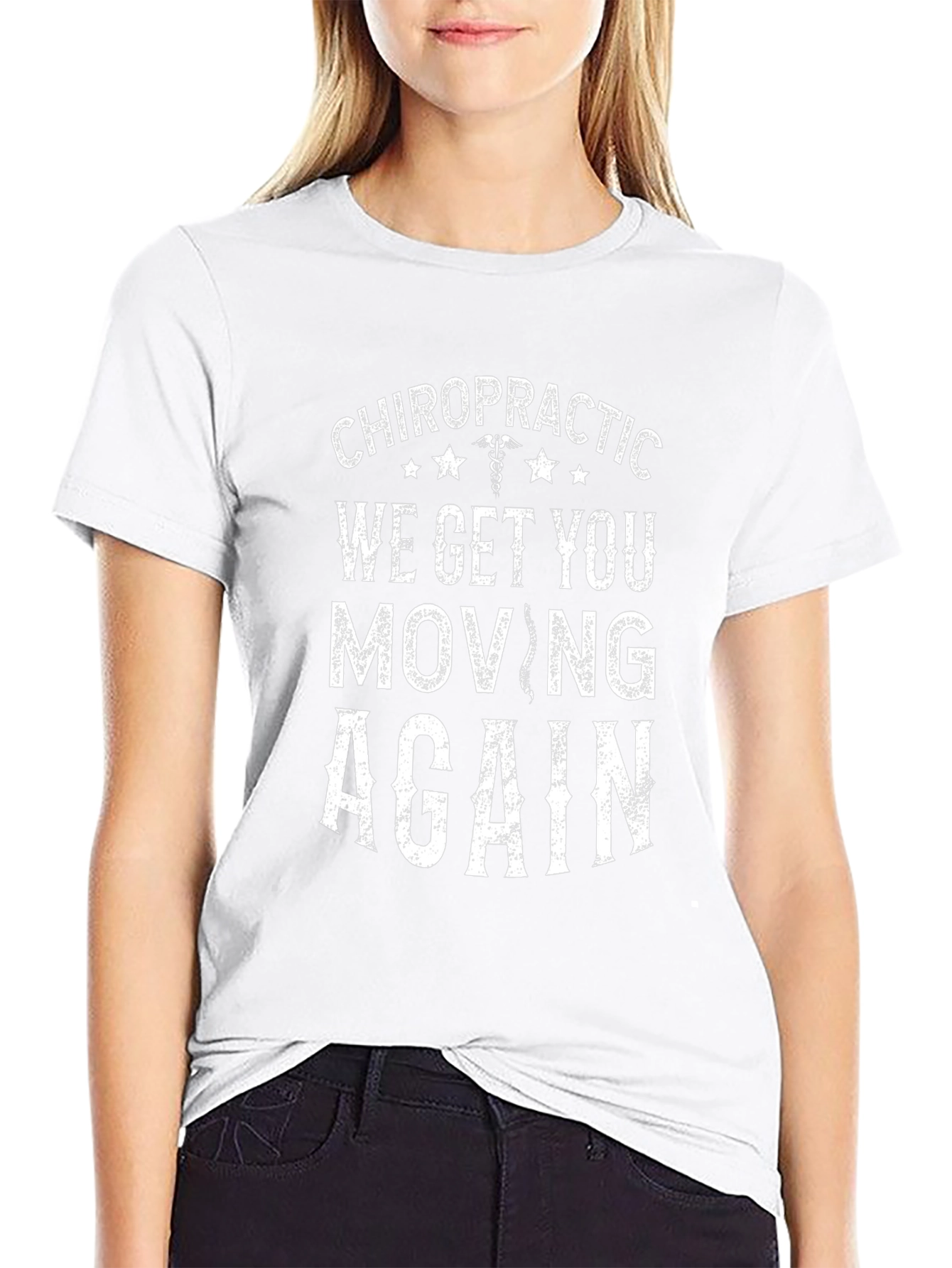 Chiropractic We Get You Moving Again T-Shirt