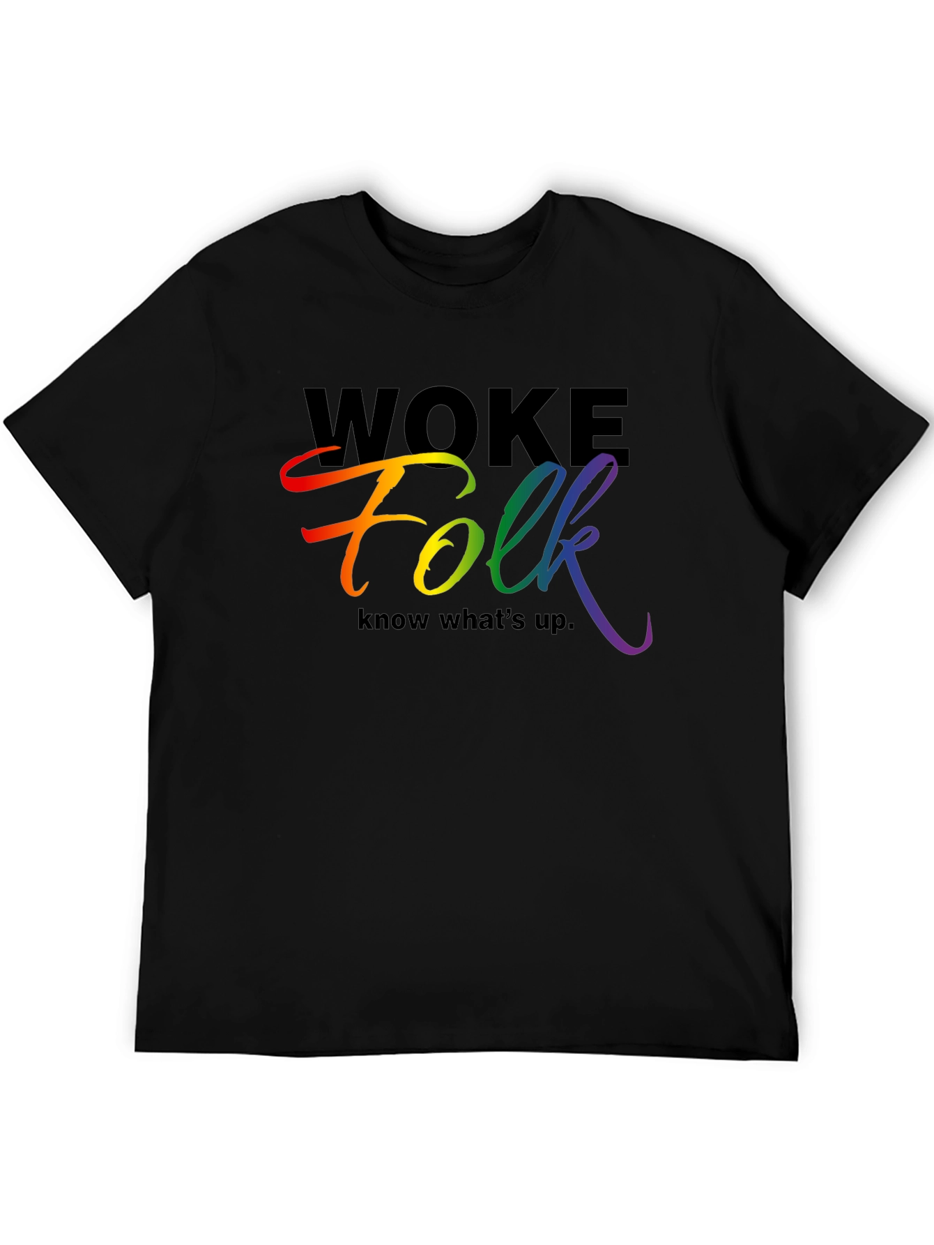 Woke Folk Rainbow Graphic Tee - Know Whats Up