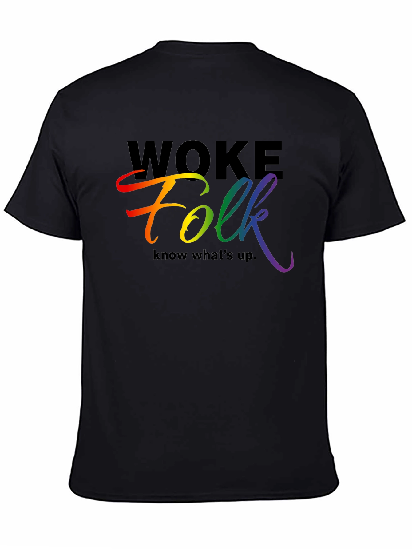Woke Folk Rainbow Graphic Tee - Know Whats Up