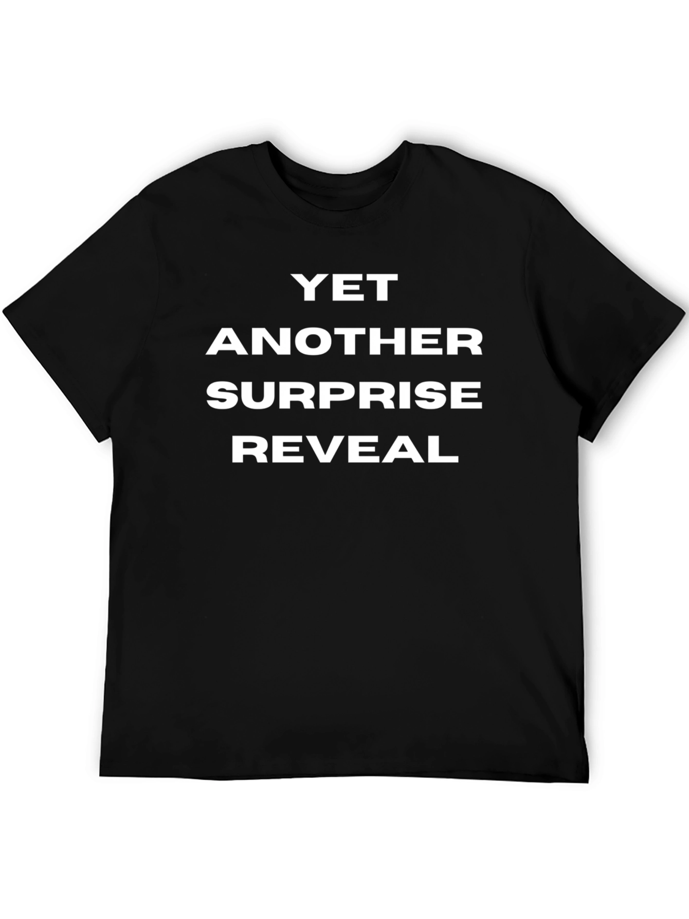 Yet Another Surprise Reveal T-Shirt