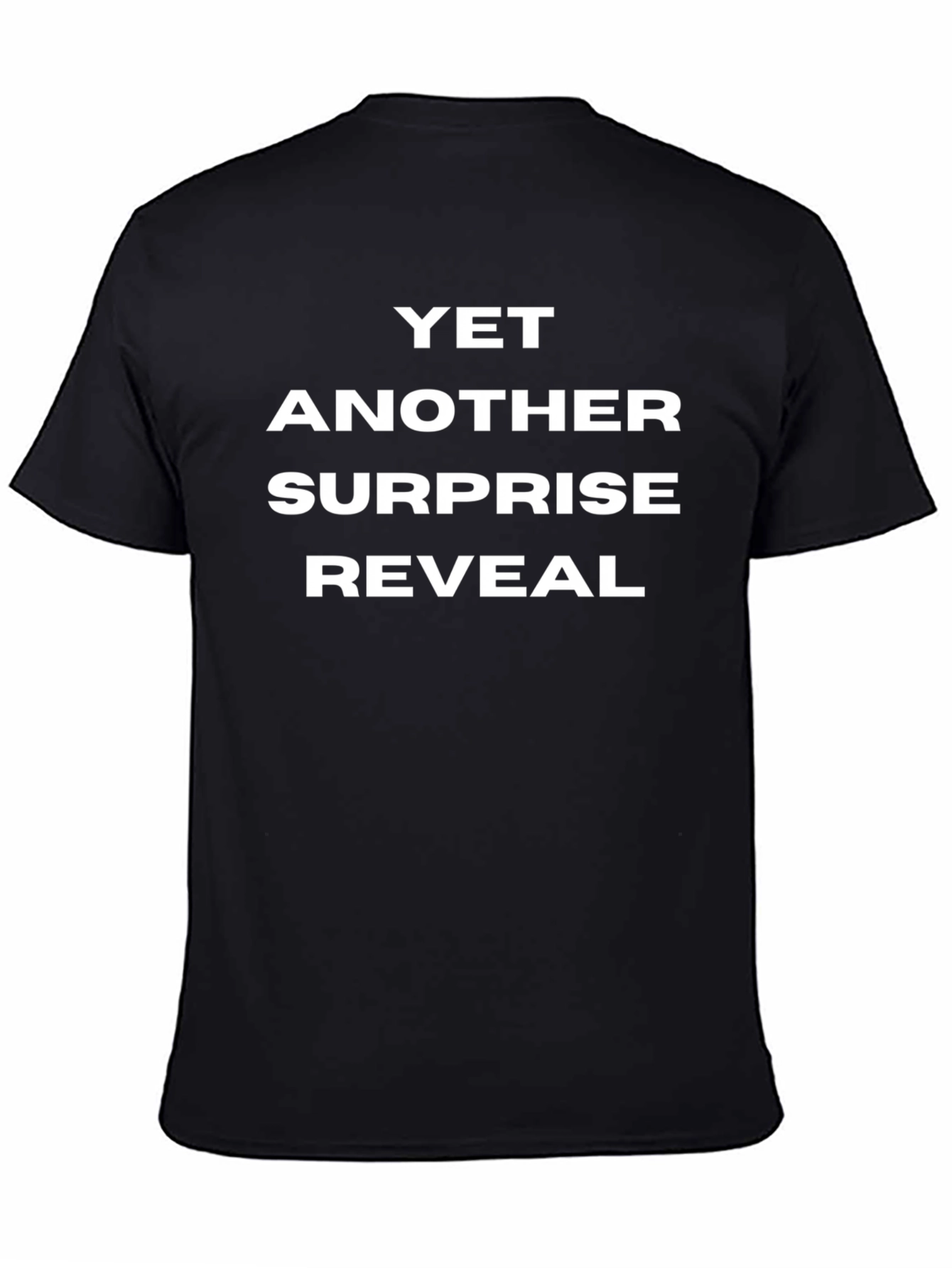 Yet Another Surprise Reveal T-Shirt