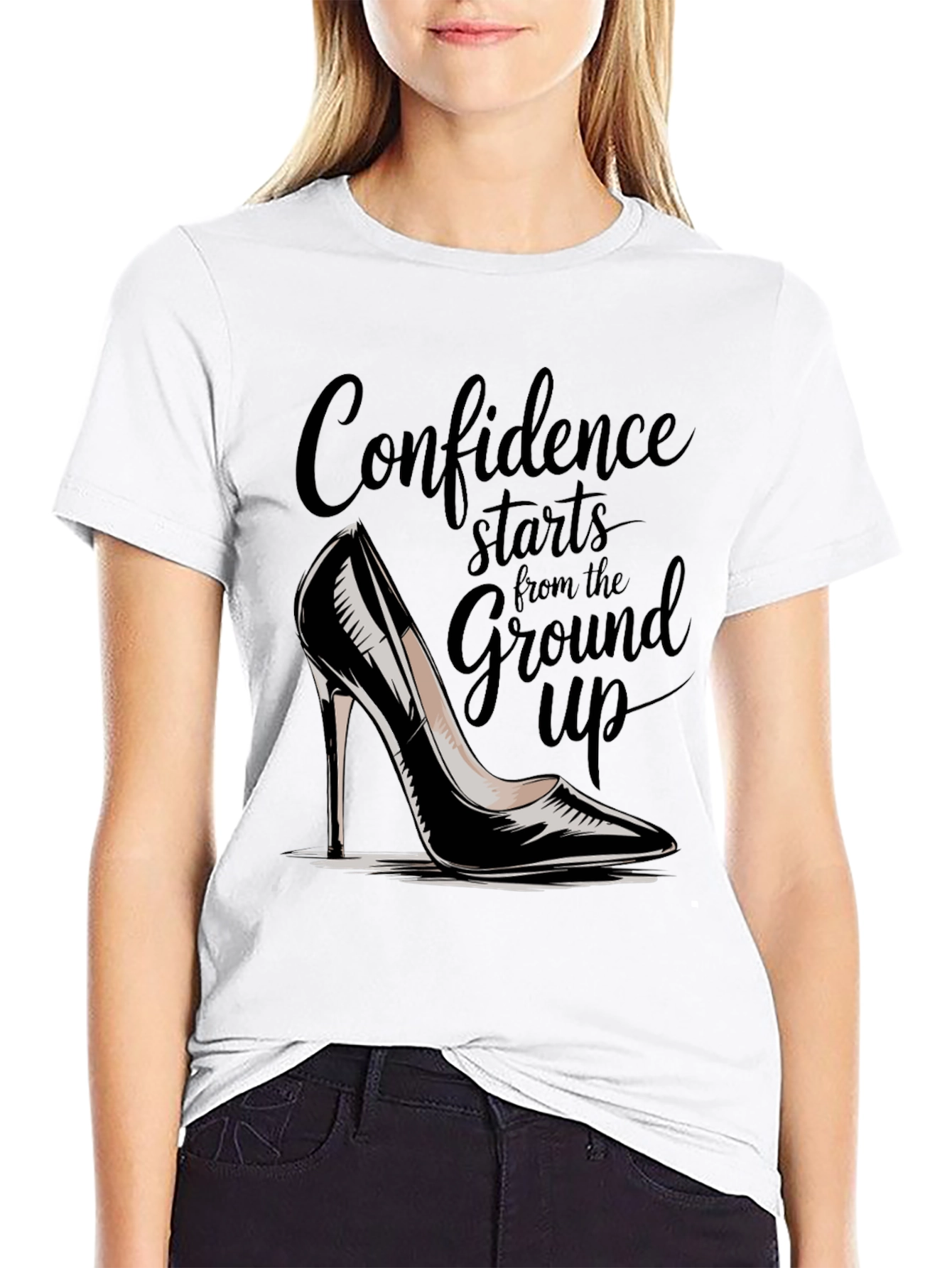 Confidence Starts From The Ground Up T-Shirt