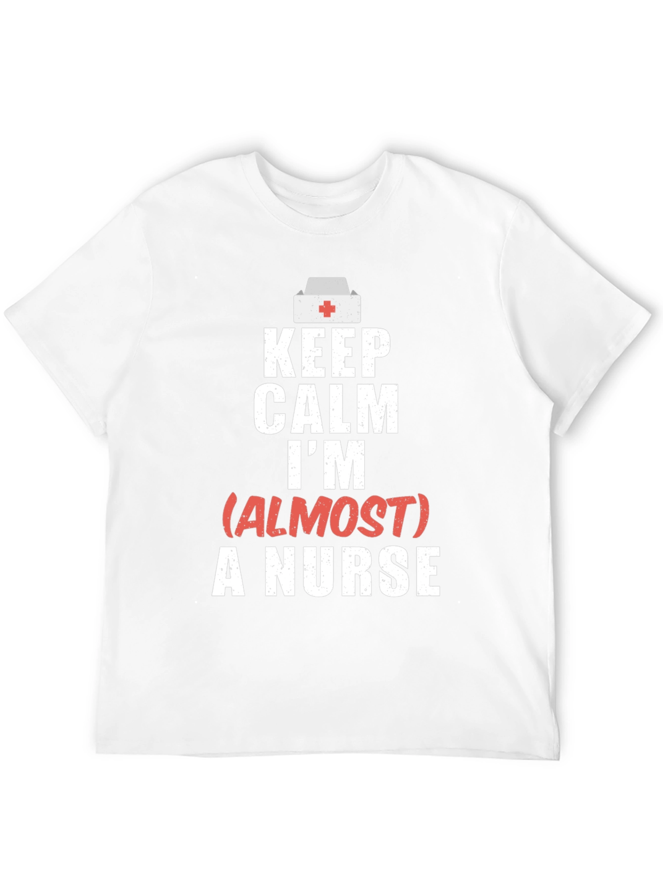 Keep Calm Almost a Nurse T-Shirt