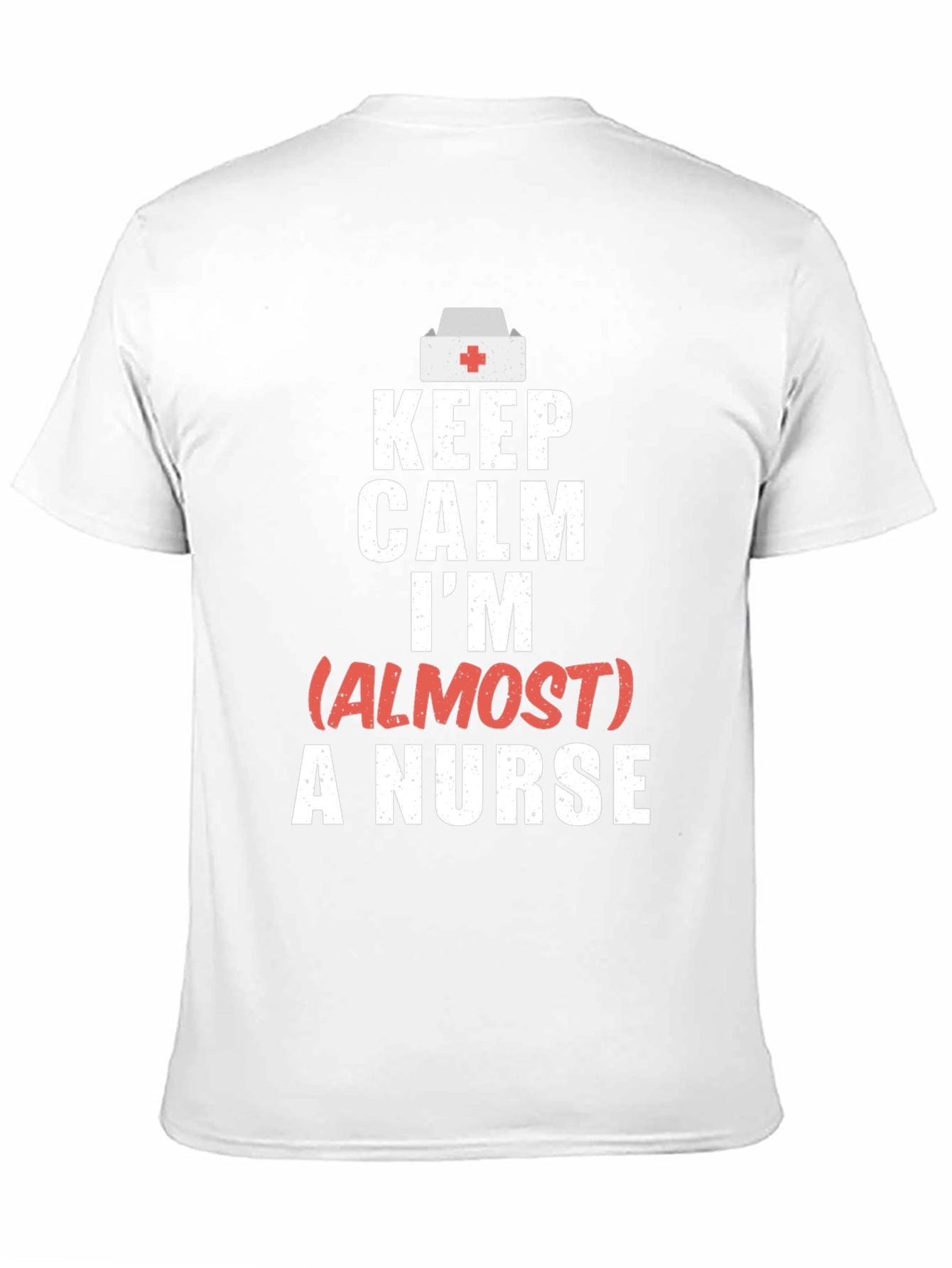 Keep Calm Almost a Nurse T-Shirt