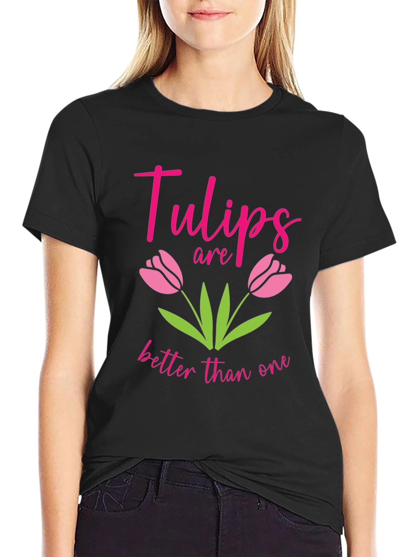 Tulips Are Better Than One Graphic Tee