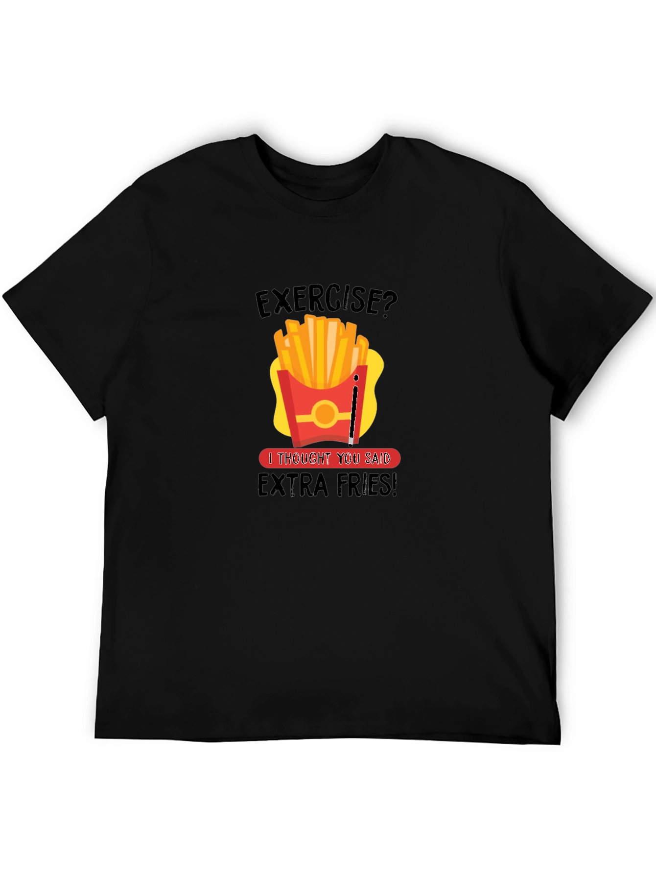 Funny Exercise Extra Fries Graphic T-Shirt
