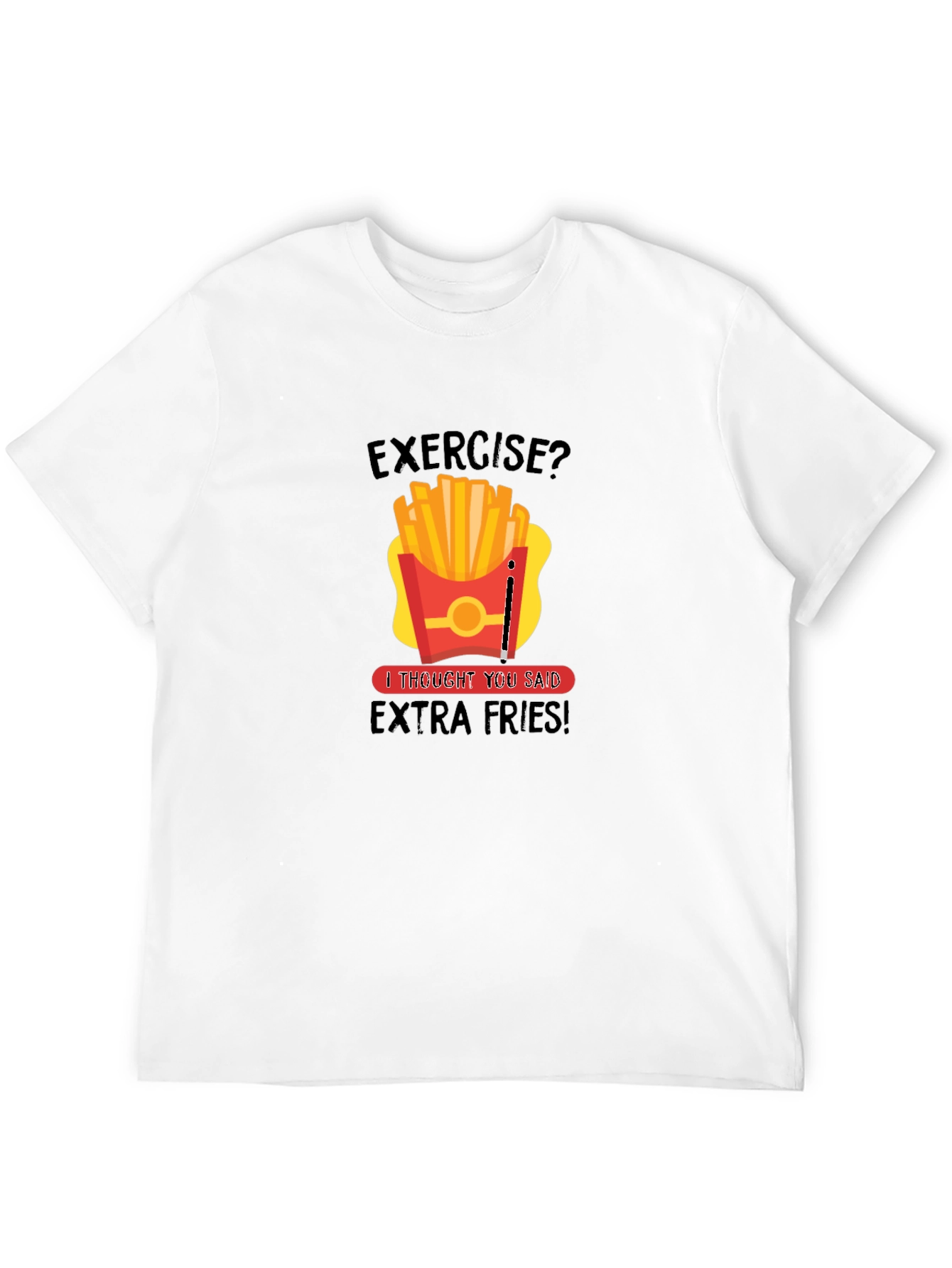 Funny Exercise Extra Fries Graphic T-Shirt