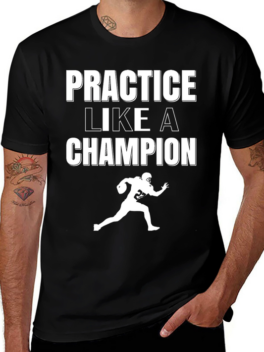 Practice Like a Champion Football Graphic Tee