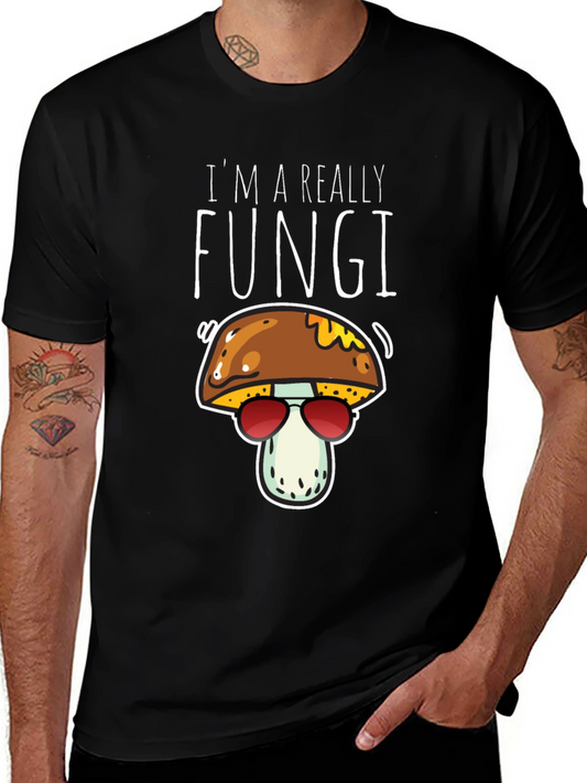 Im A Really Fungi Mushroom T-Shirt