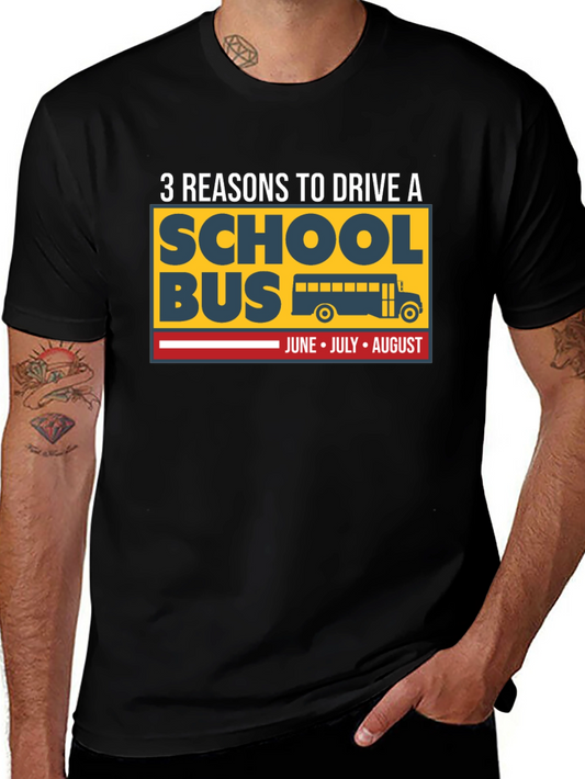 3 Reasons to Drive a School Bus T-Shirt