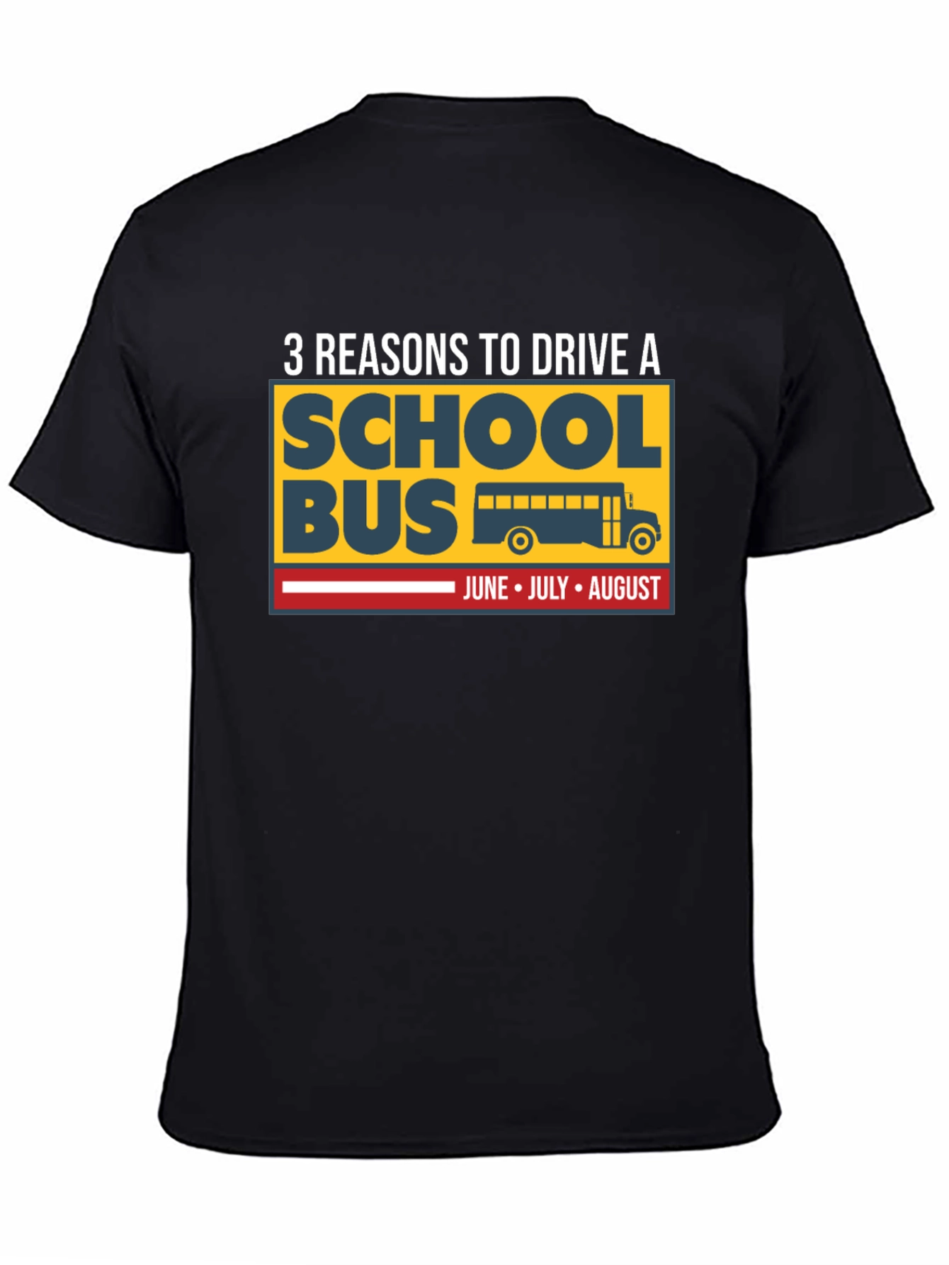 3 Reasons to Drive a School Bus T-Shirt