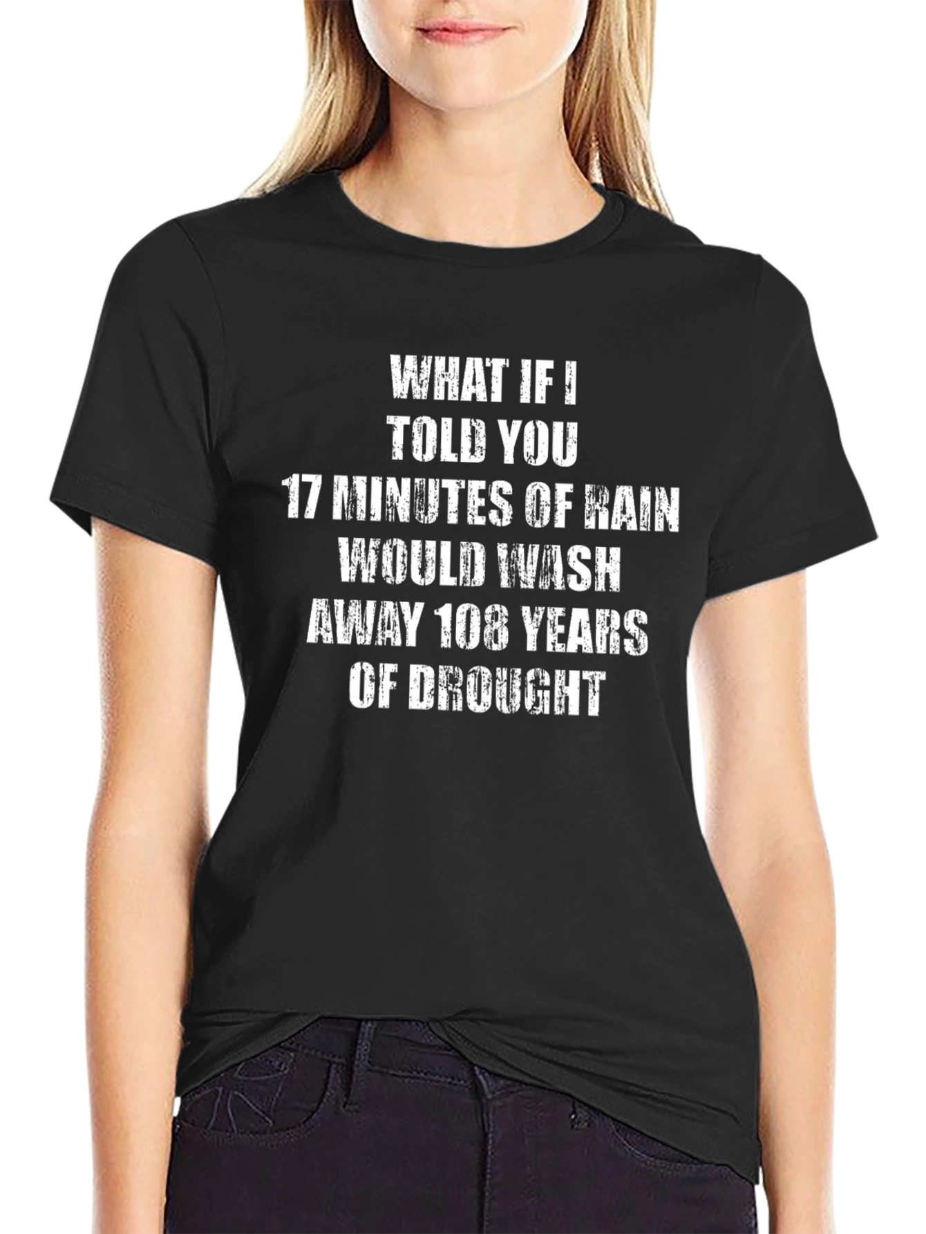 108 Years Drought Rain T-Shirt