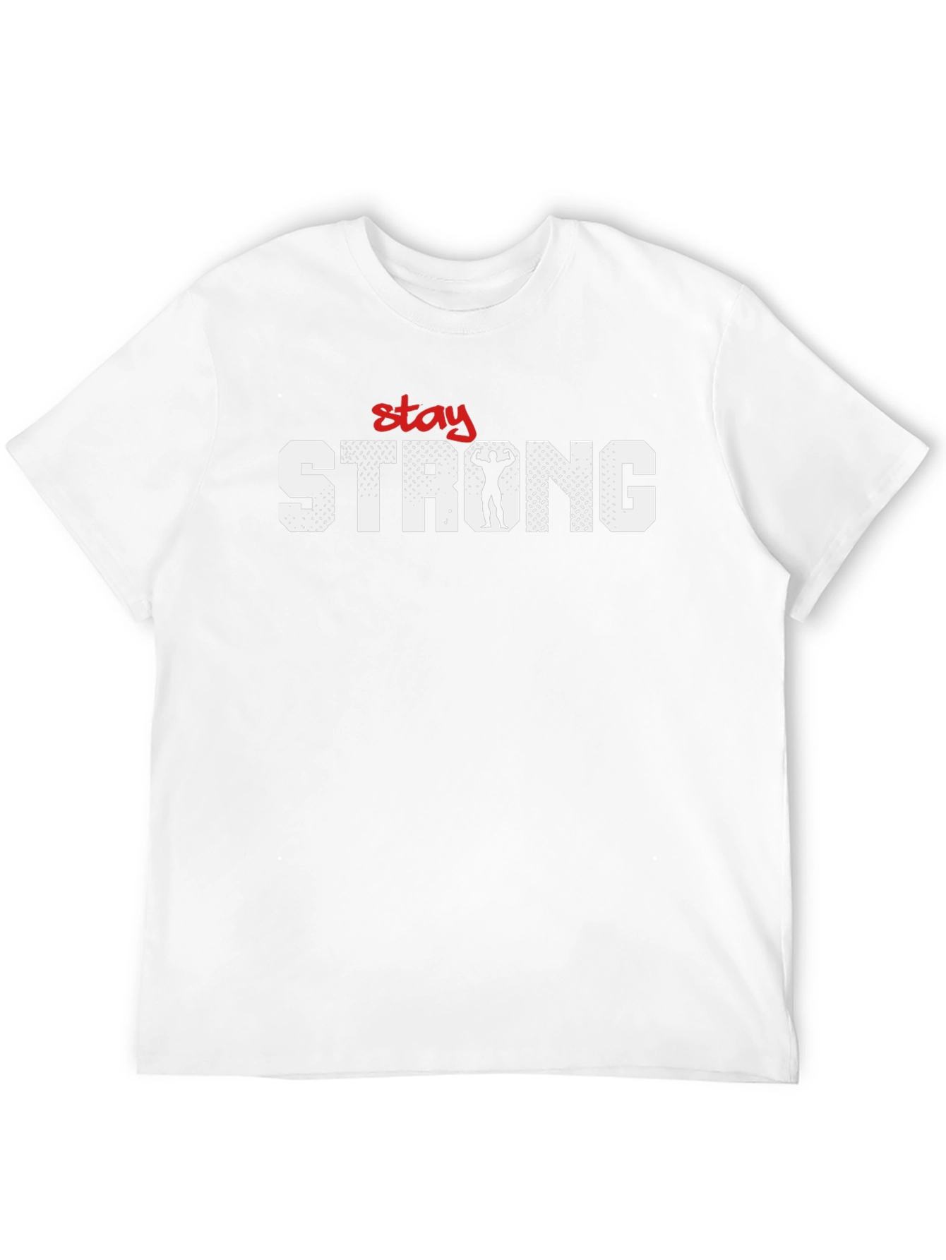 Stay Strong T-Shirt - Motivational Gym Fitness Tee