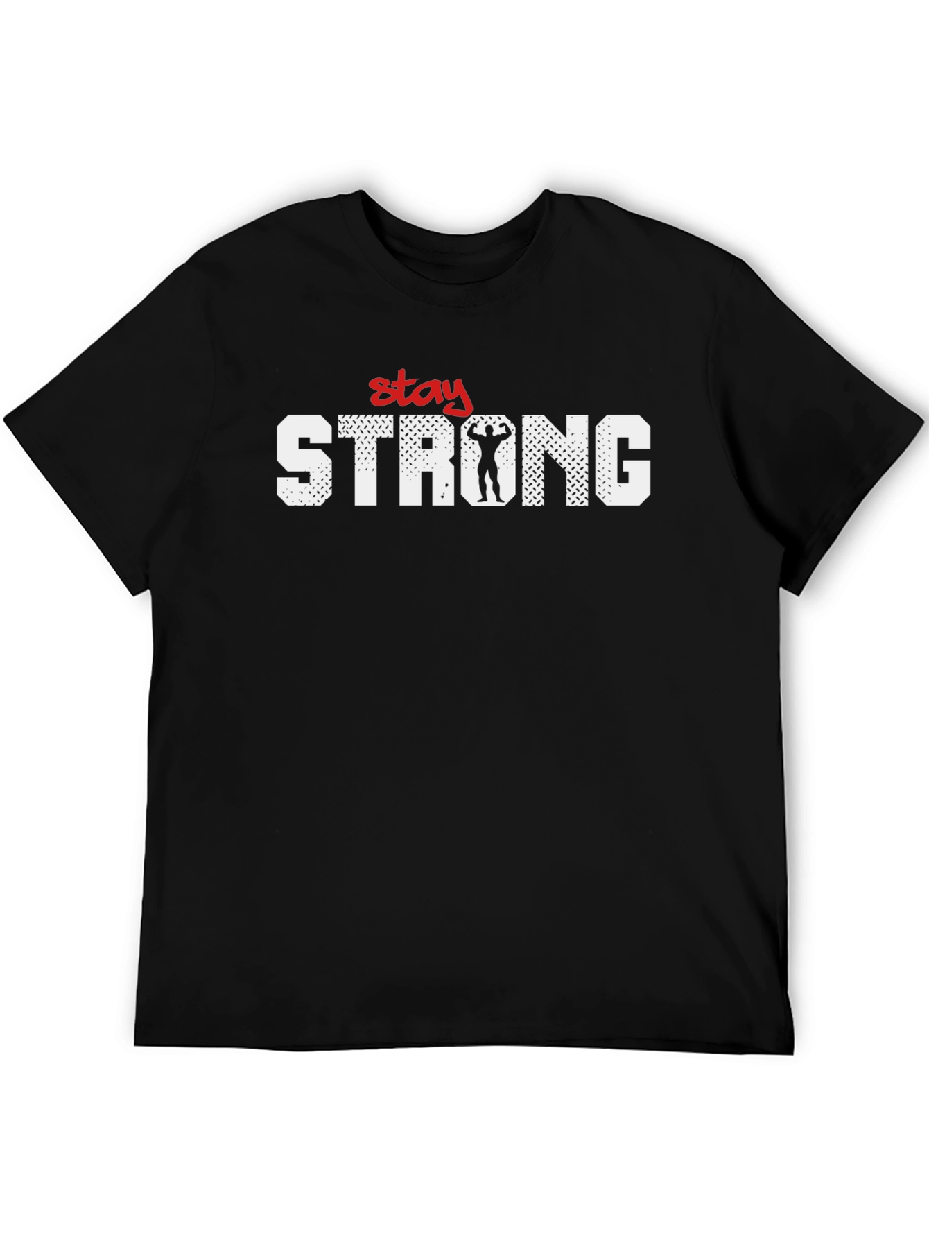 Stay Strong T-Shirt - Motivational Gym Fitness Tee