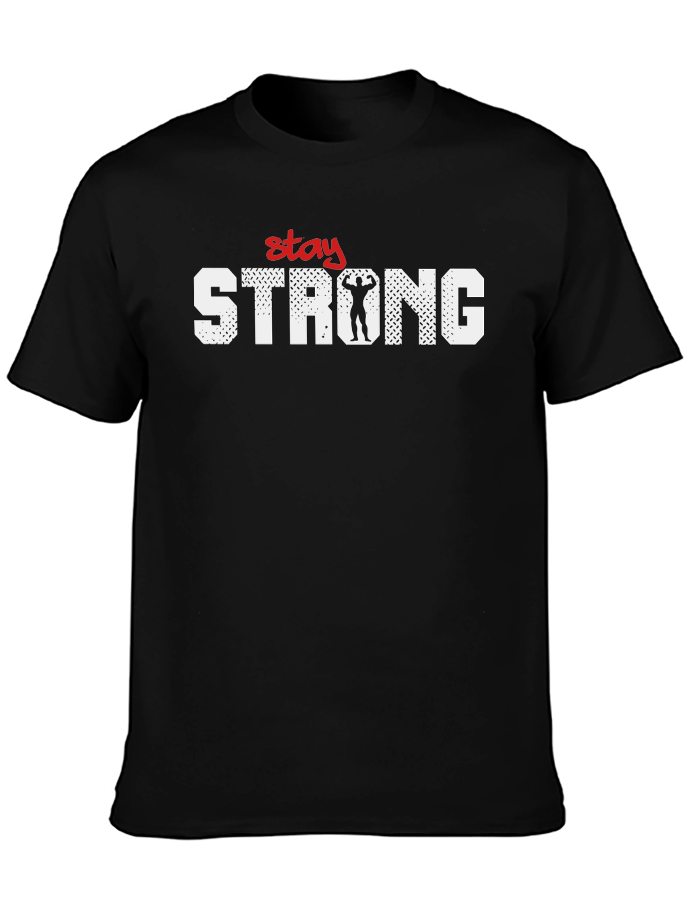 Stay Strong T-Shirt - Motivational Gym Fitness Tee