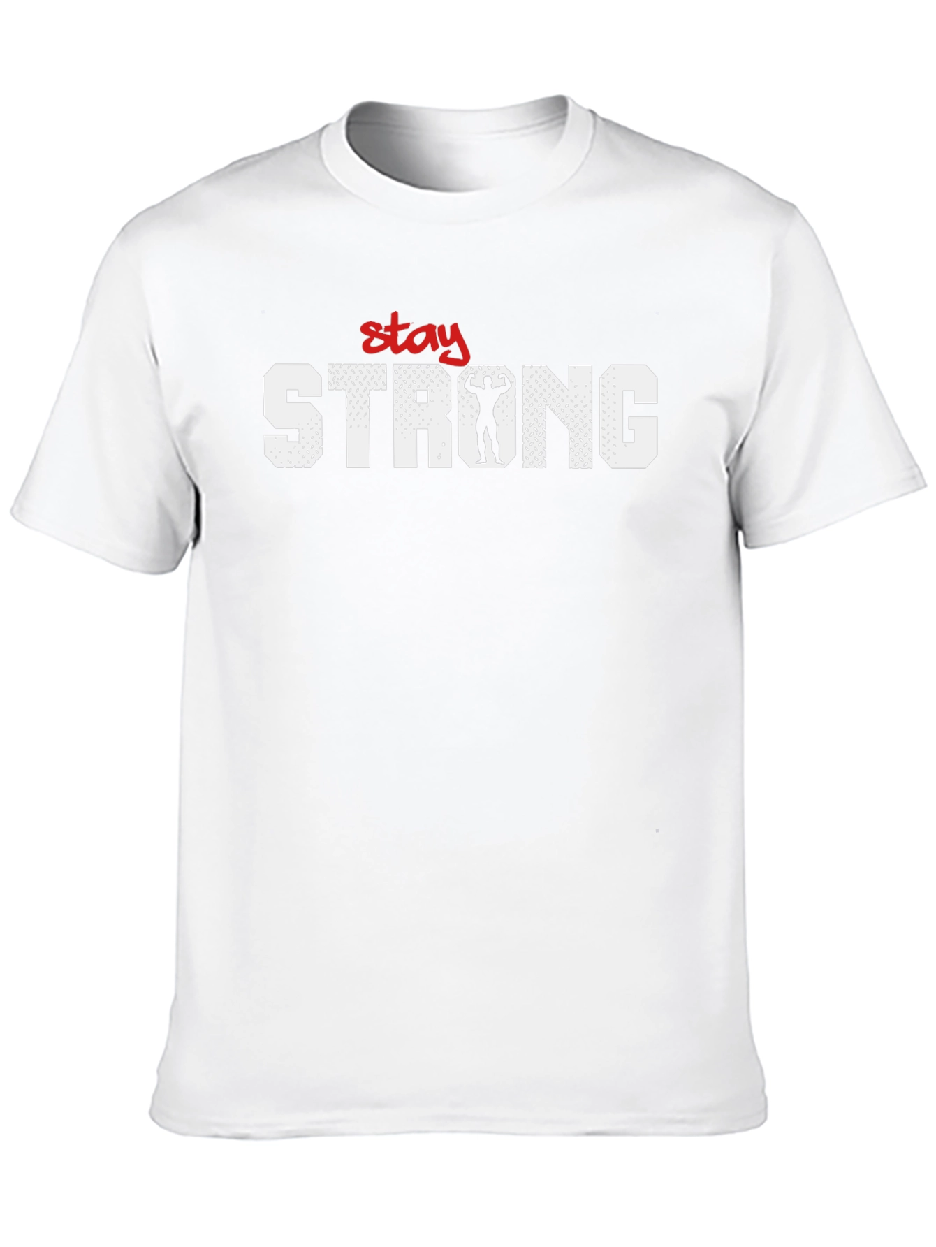 Stay Strong T-Shirt - Motivational Gym Fitness Tee