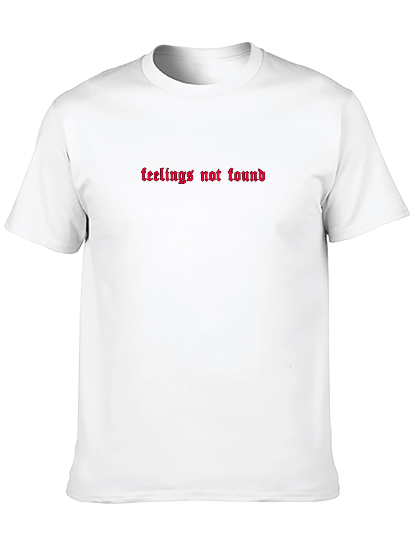 Feelings Not Found Gothic Text T-Shirt