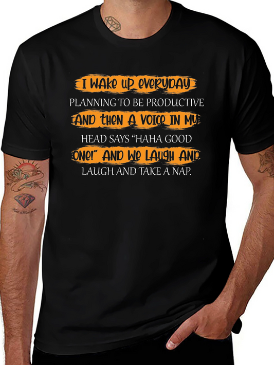 Funny T-Shirt: I Wake Up Everyday Planning to be Productive