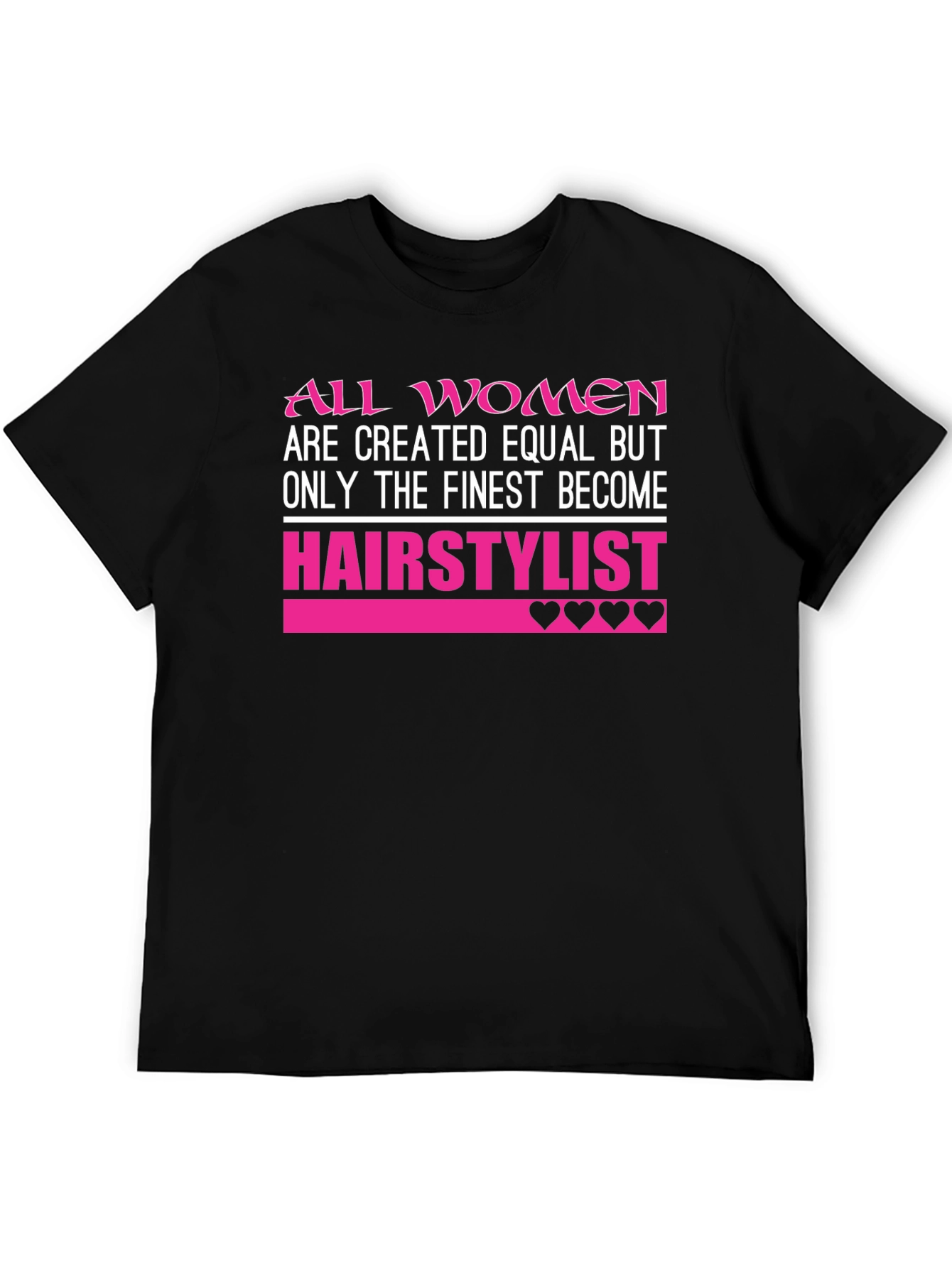 Finest Hair Stylist Graphic Tee