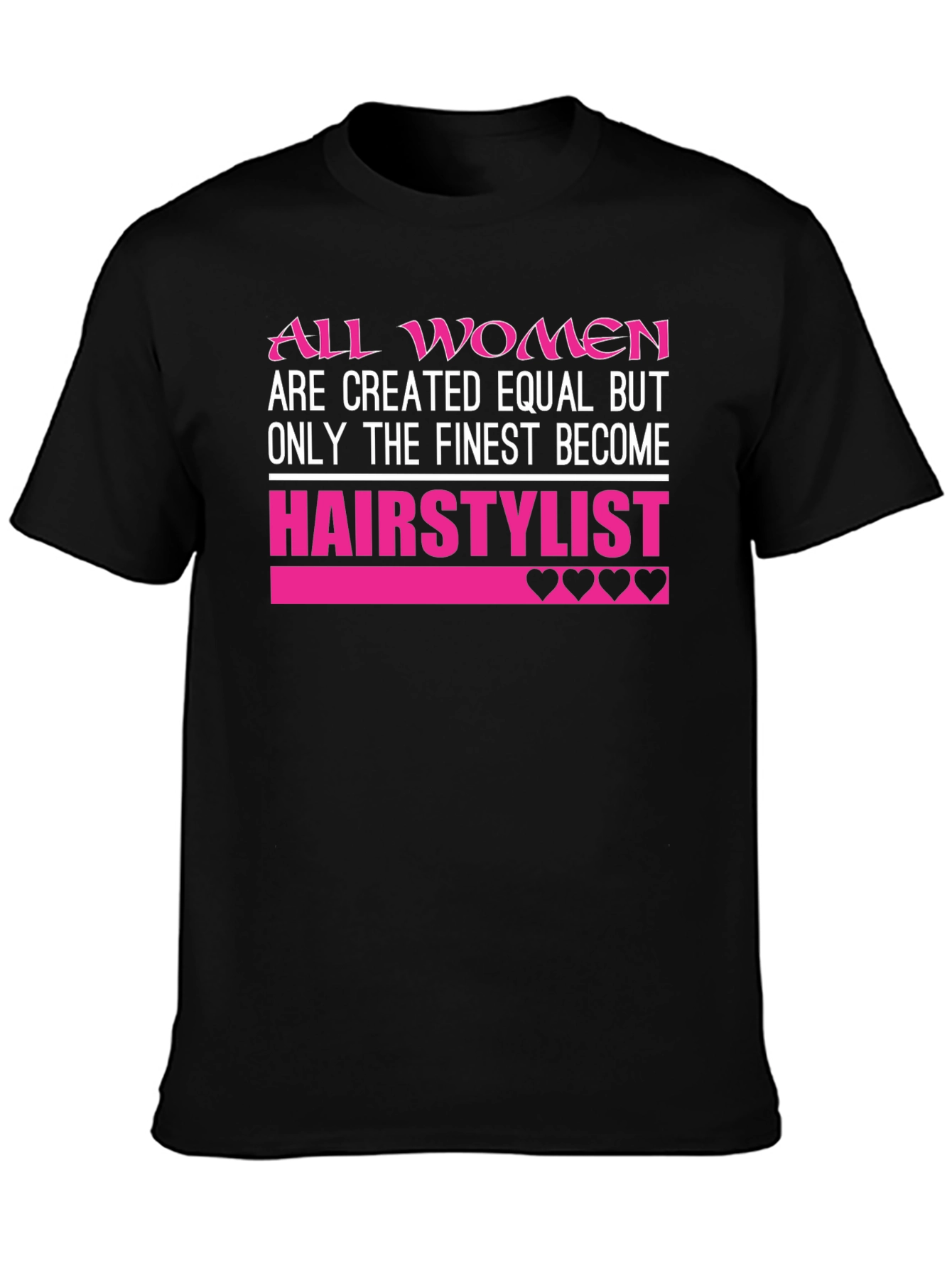 Finest Hair Stylist Graphic Tee
