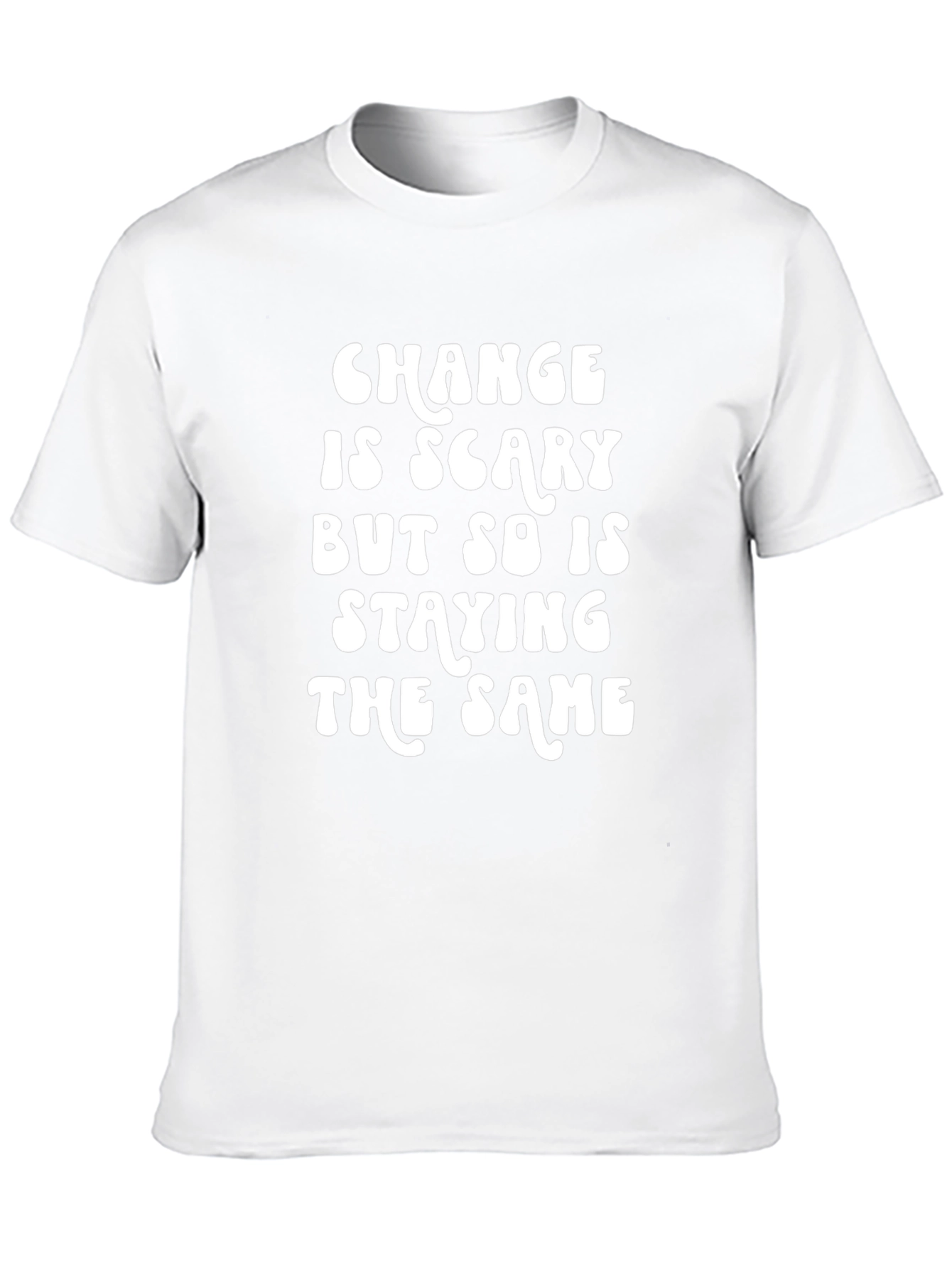 Change Is Scary T-Shirt