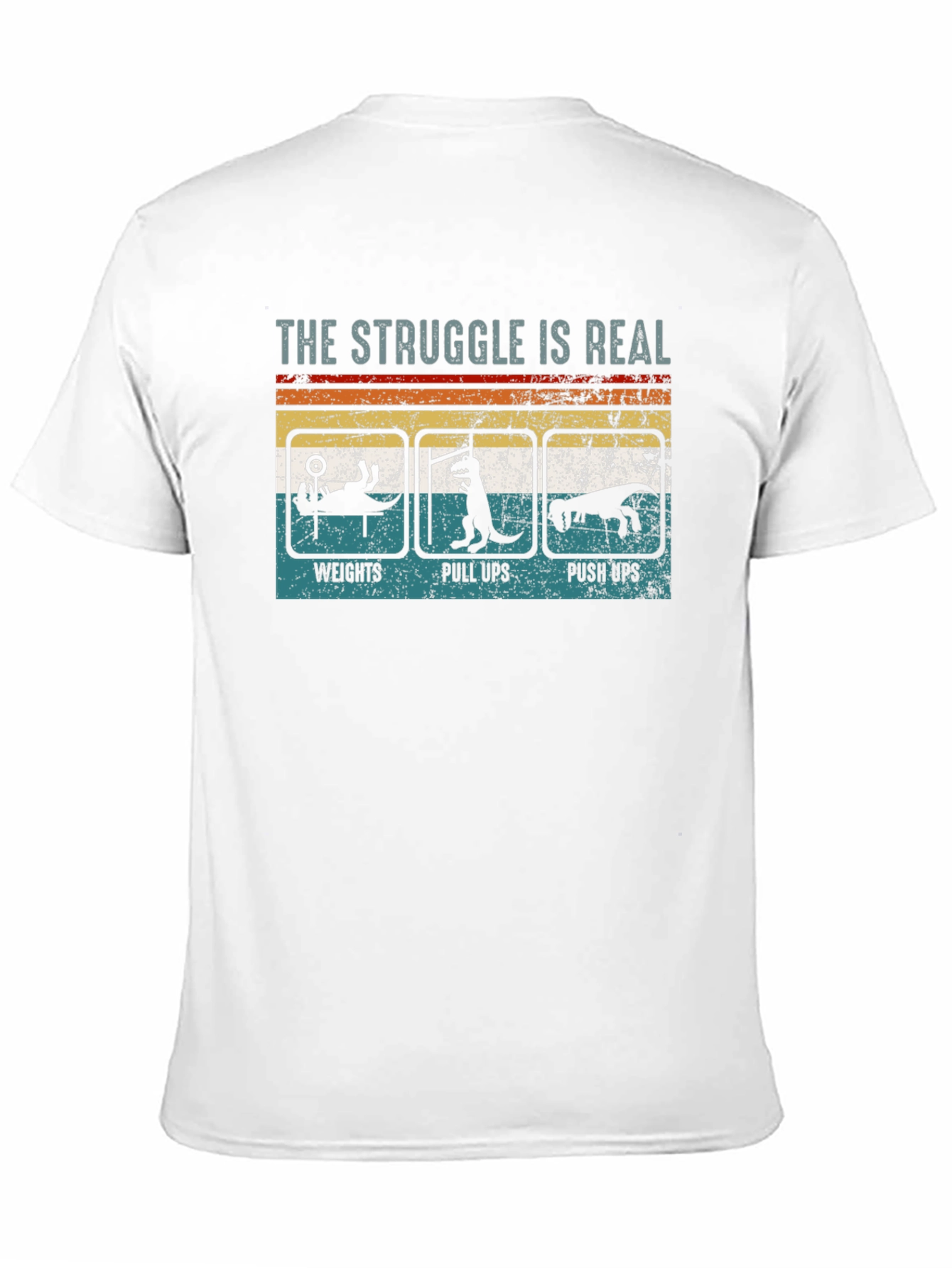 The Struggle is Real Workout Graphic T-Shirt