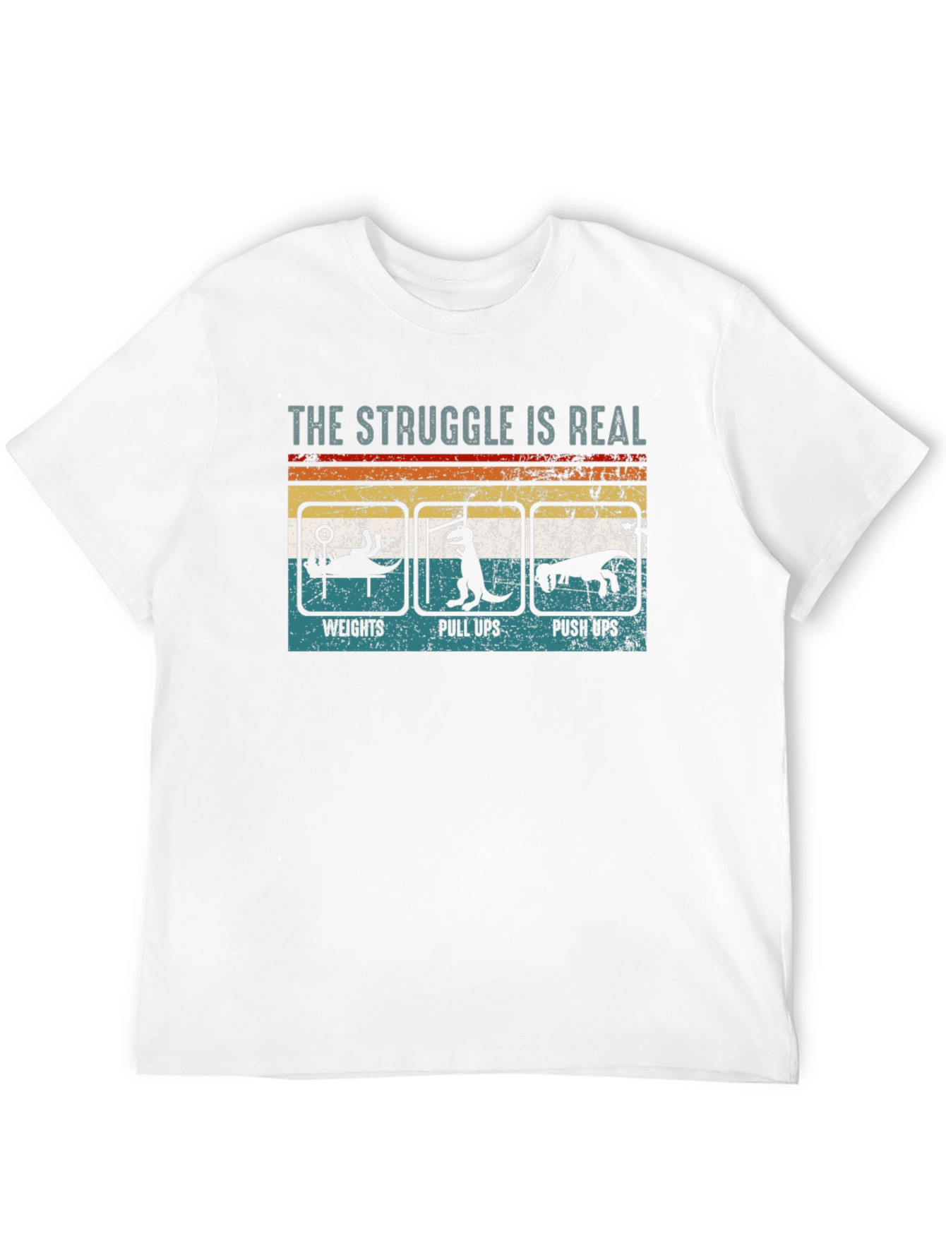 The Struggle is Real Workout Graphic T-Shirt