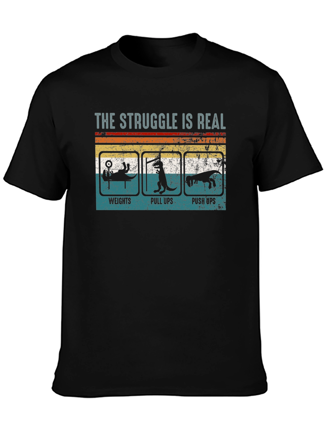 The Struggle is Real Workout Graphic T-Shirt