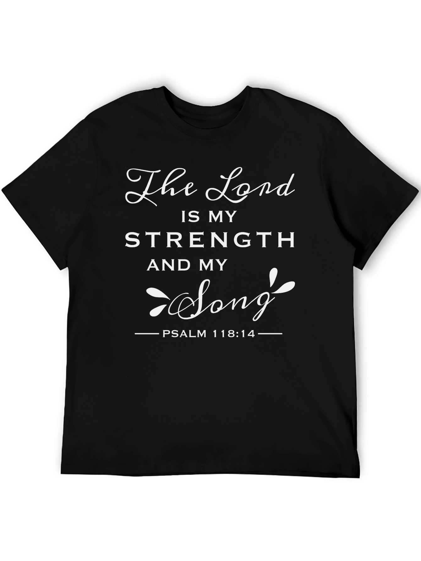 The Lord is My Strength Black T-Shirt