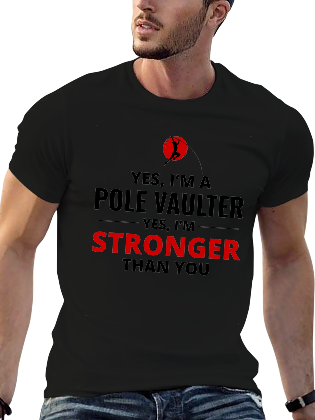 Pole Vaulter Stronger Than You Black T-Shirt