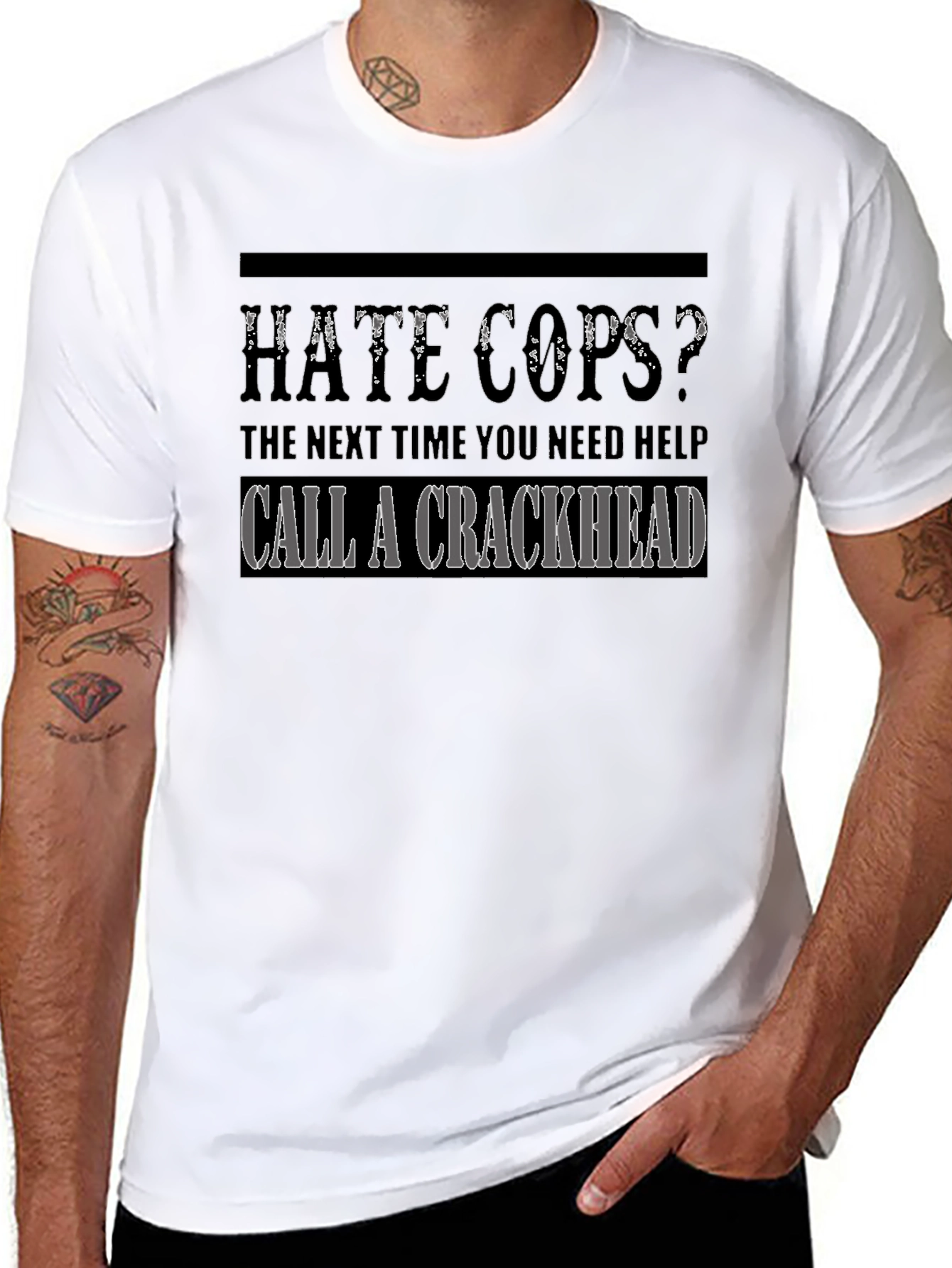 Hate Cops? Call a Crackhead Graphic T-Shirt