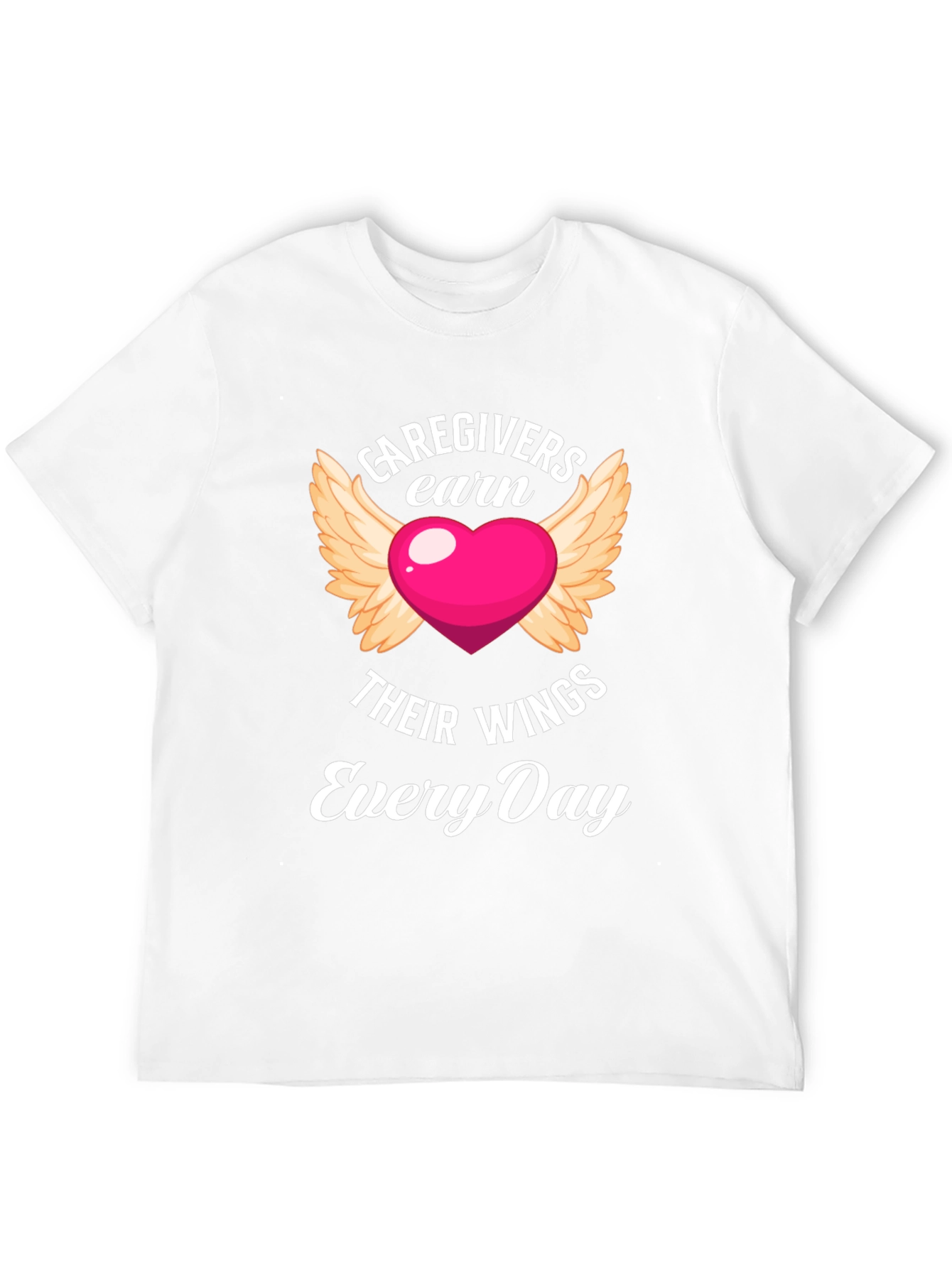 Caregivers Earn Their Wings T-Shirt