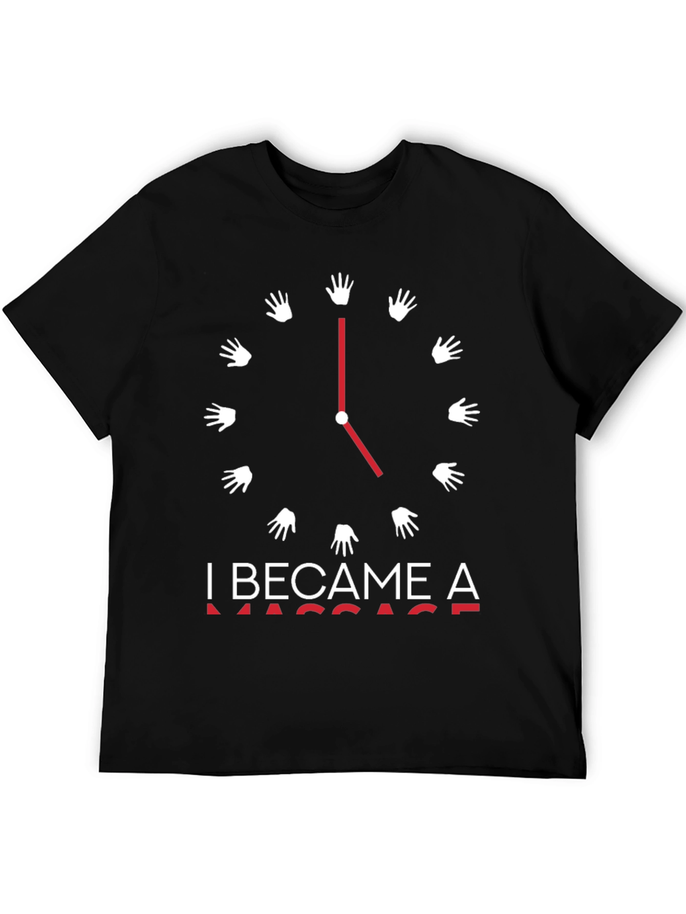 Massage Therapist T-Shirt - I Became A