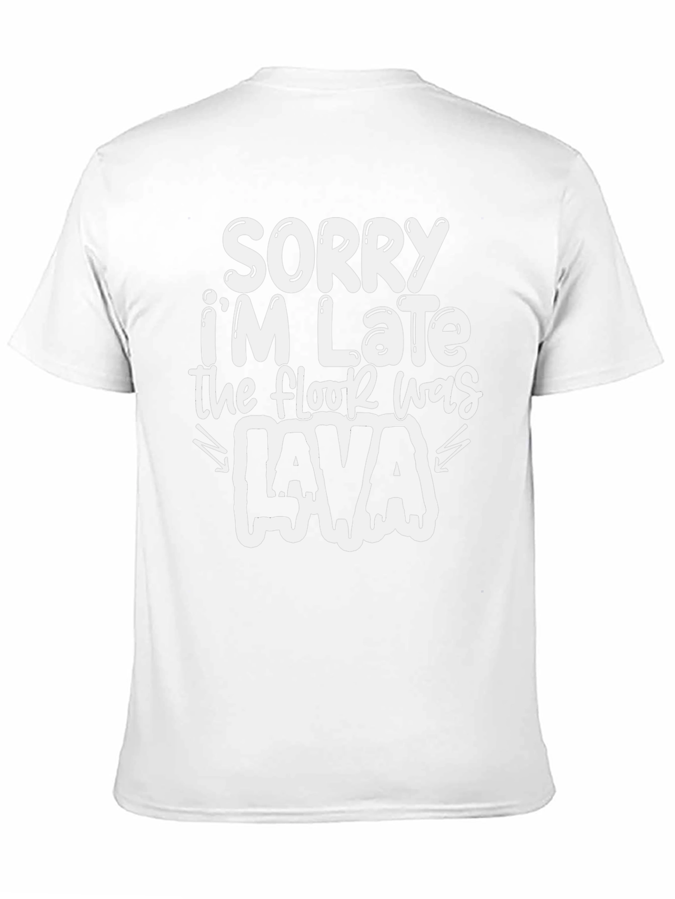 Funny Sorry Im Late T-Shirt - Lava Design