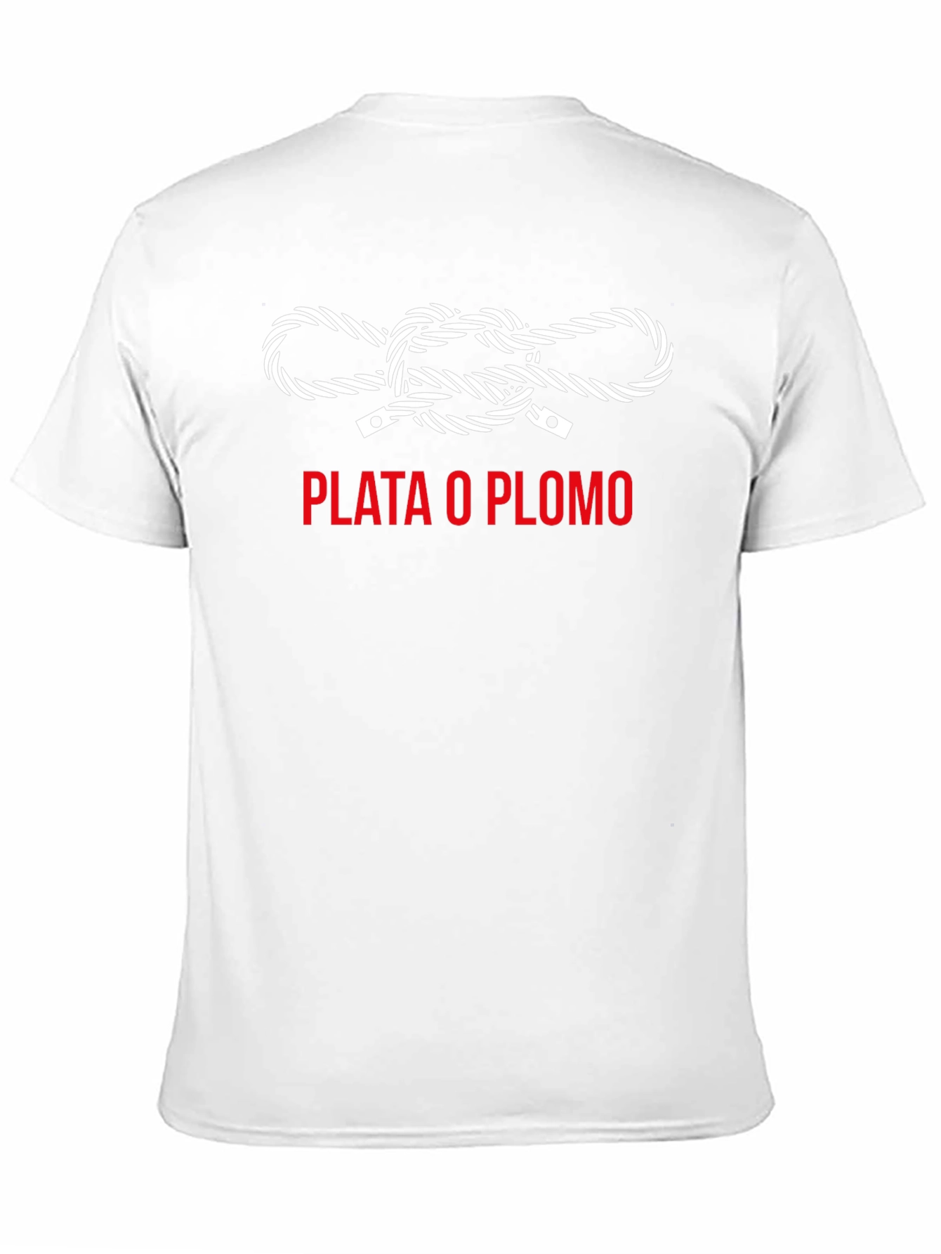 Plata o Plomo Graphic T-Shirt