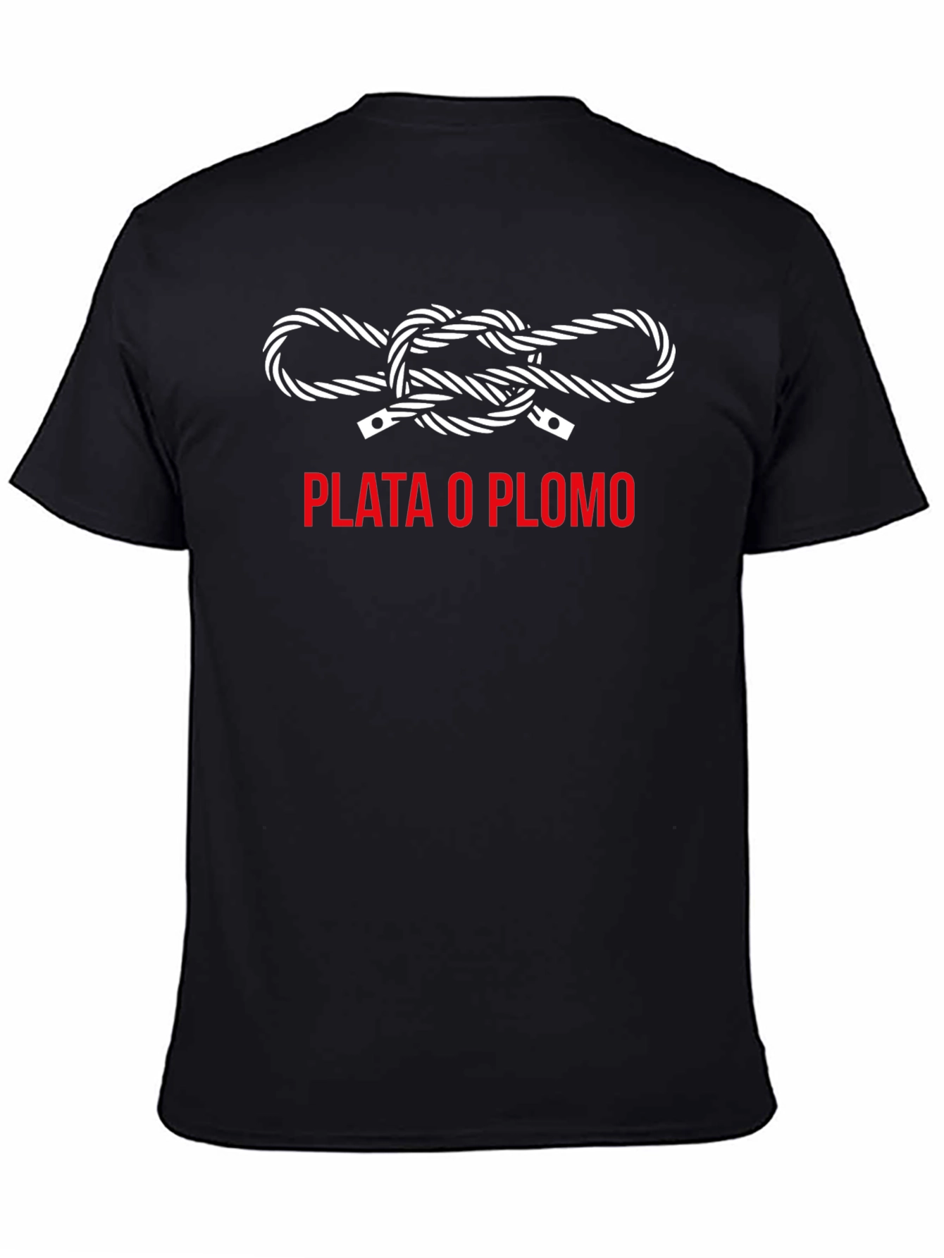 Plata o Plomo Graphic T-Shirt