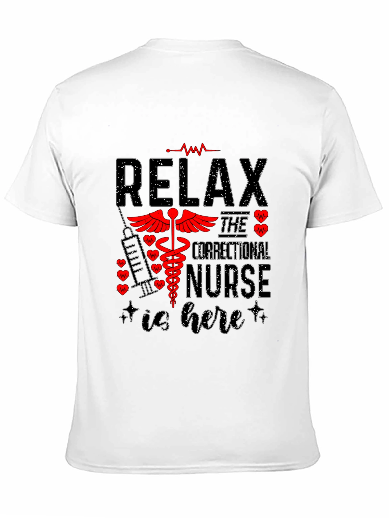 Relax Correctional Nurse T-Shirt