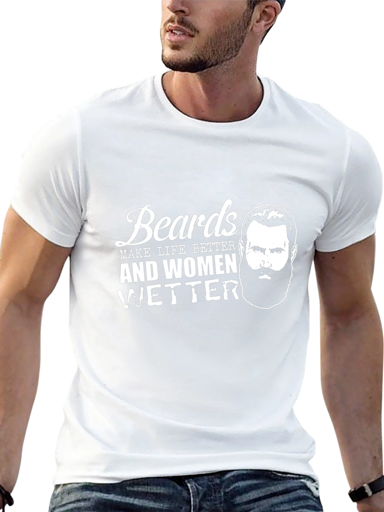Beards Make Life Better Graphic T-Shirt