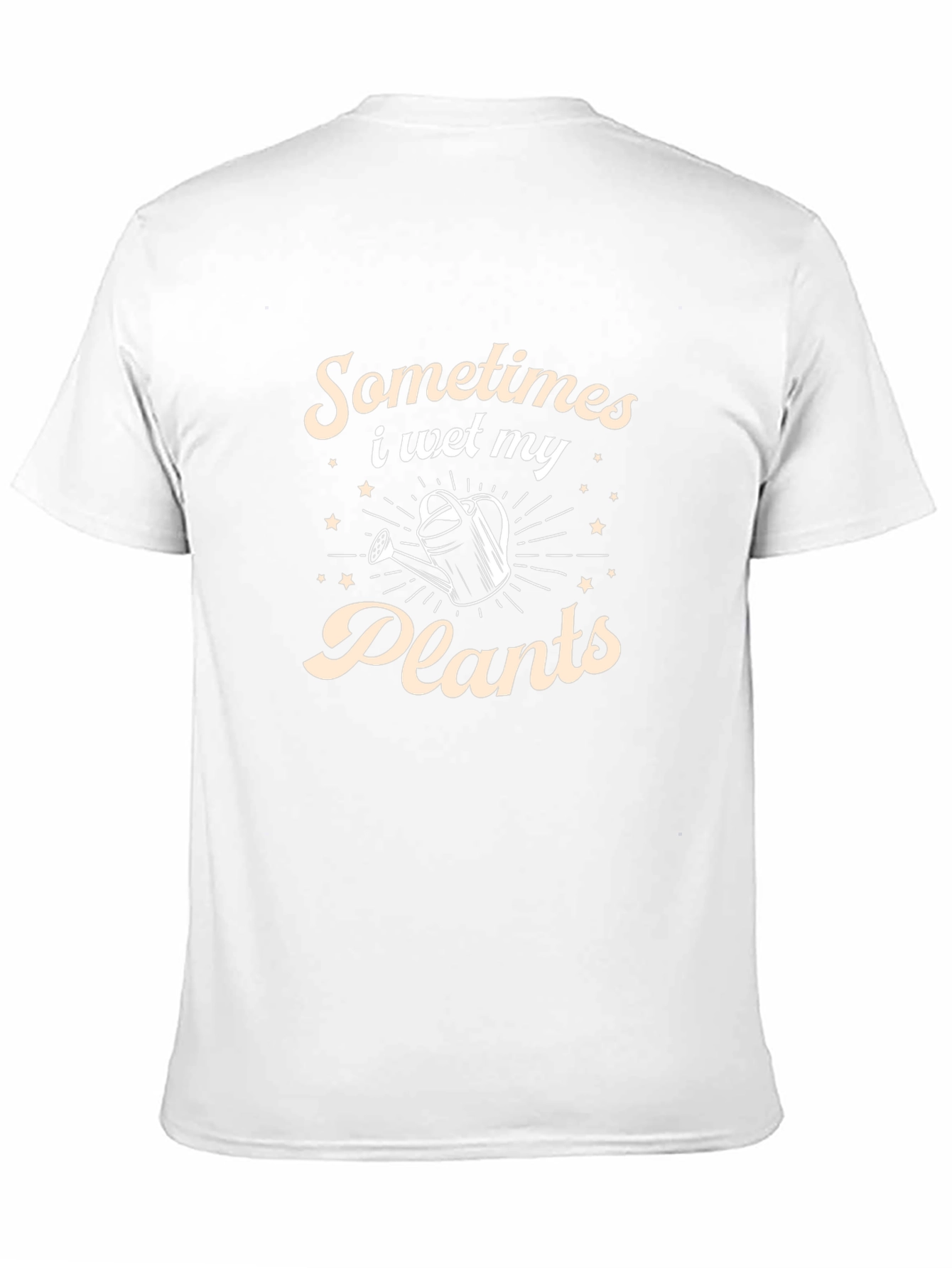 Funny Gardening T-Shirt - Sometimes I Wet My Plants