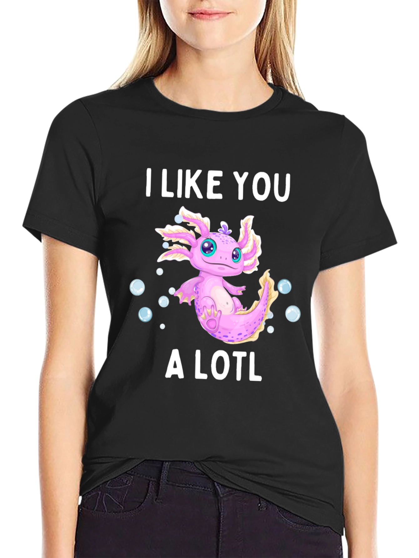 I Like You A Lotl Axolotl T-Shirt