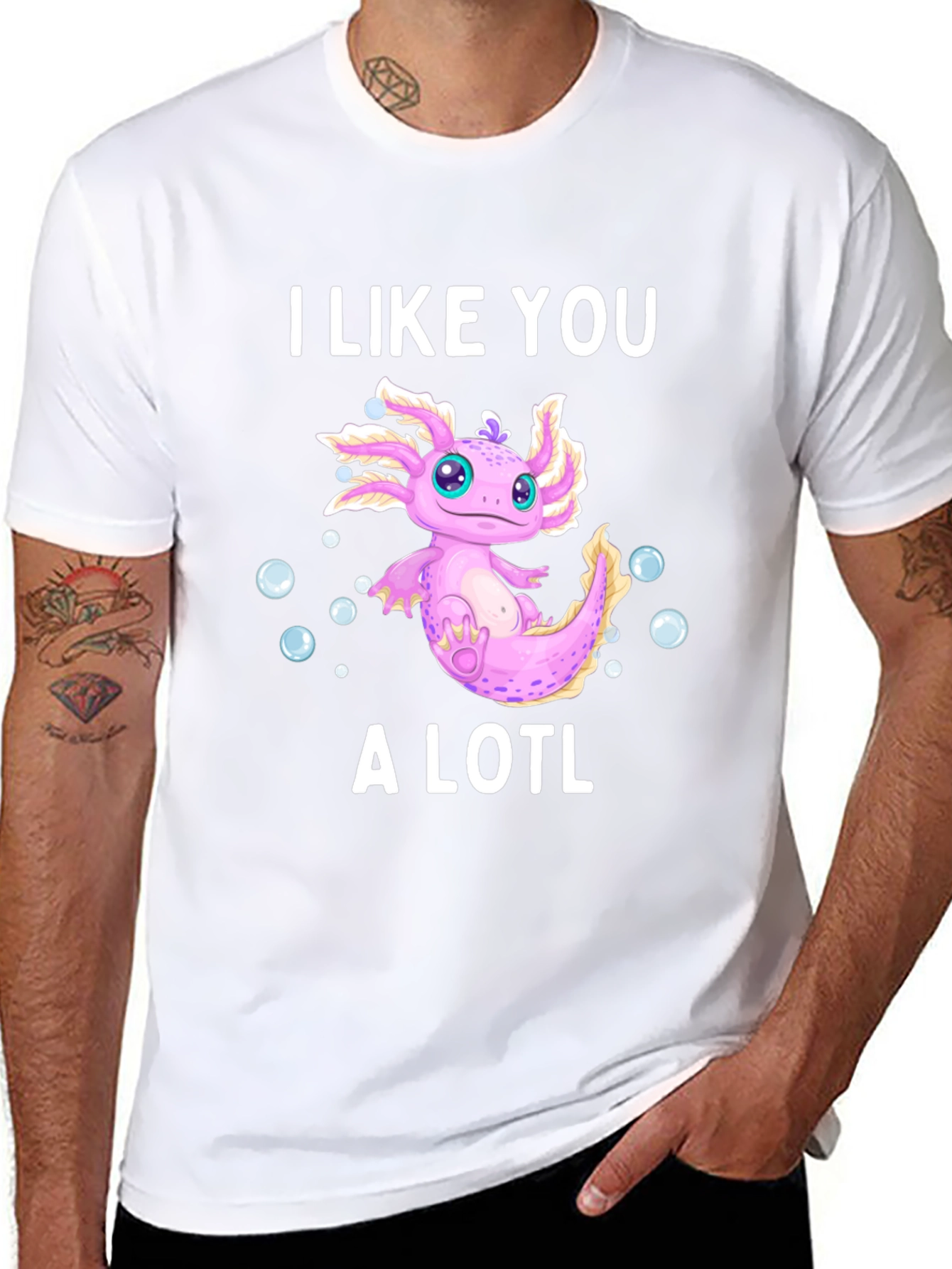 I Like You A Lotl Axolotl T-Shirt