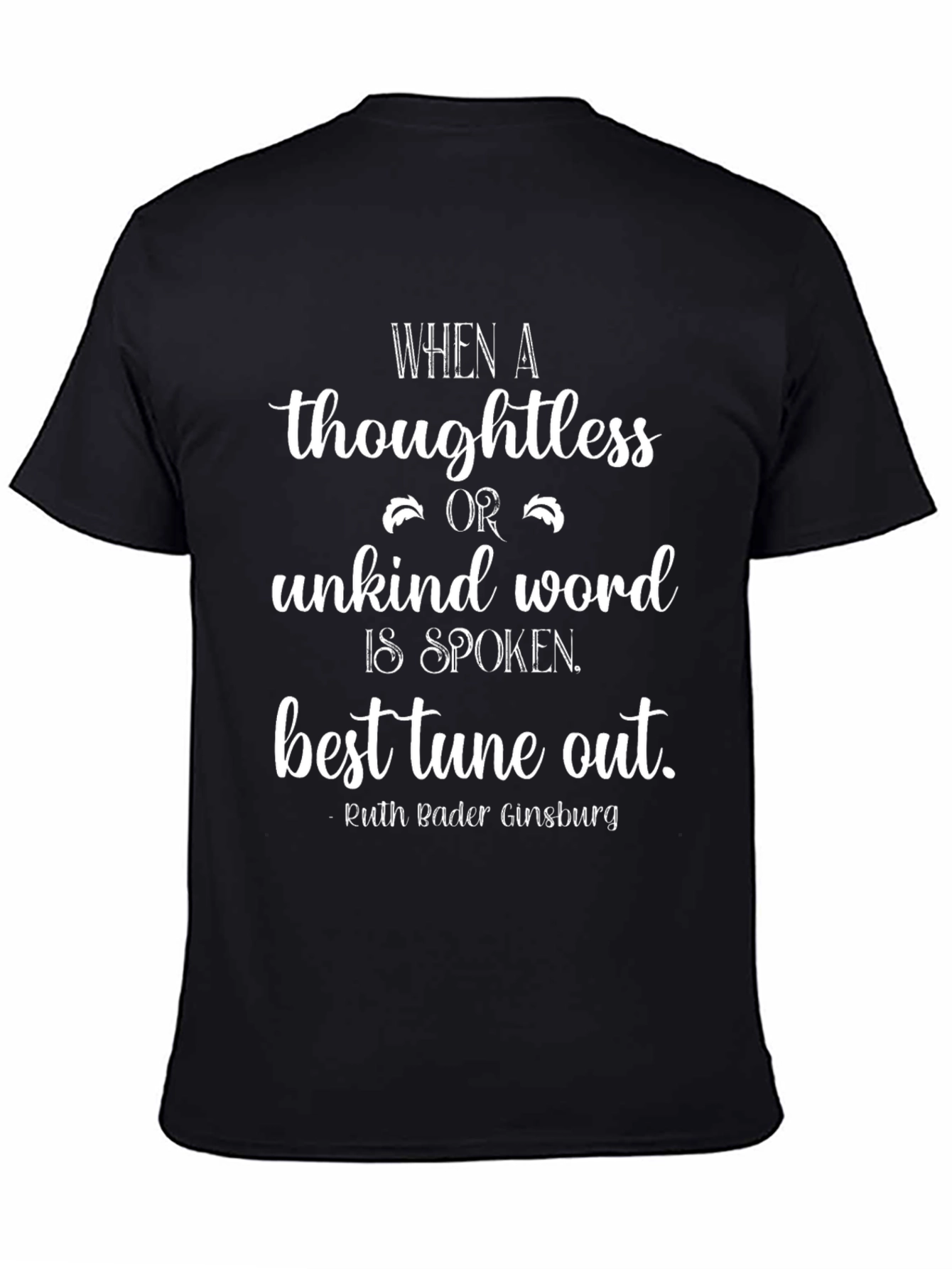 Ruth Bader Ginsburg Quote T-Shirt