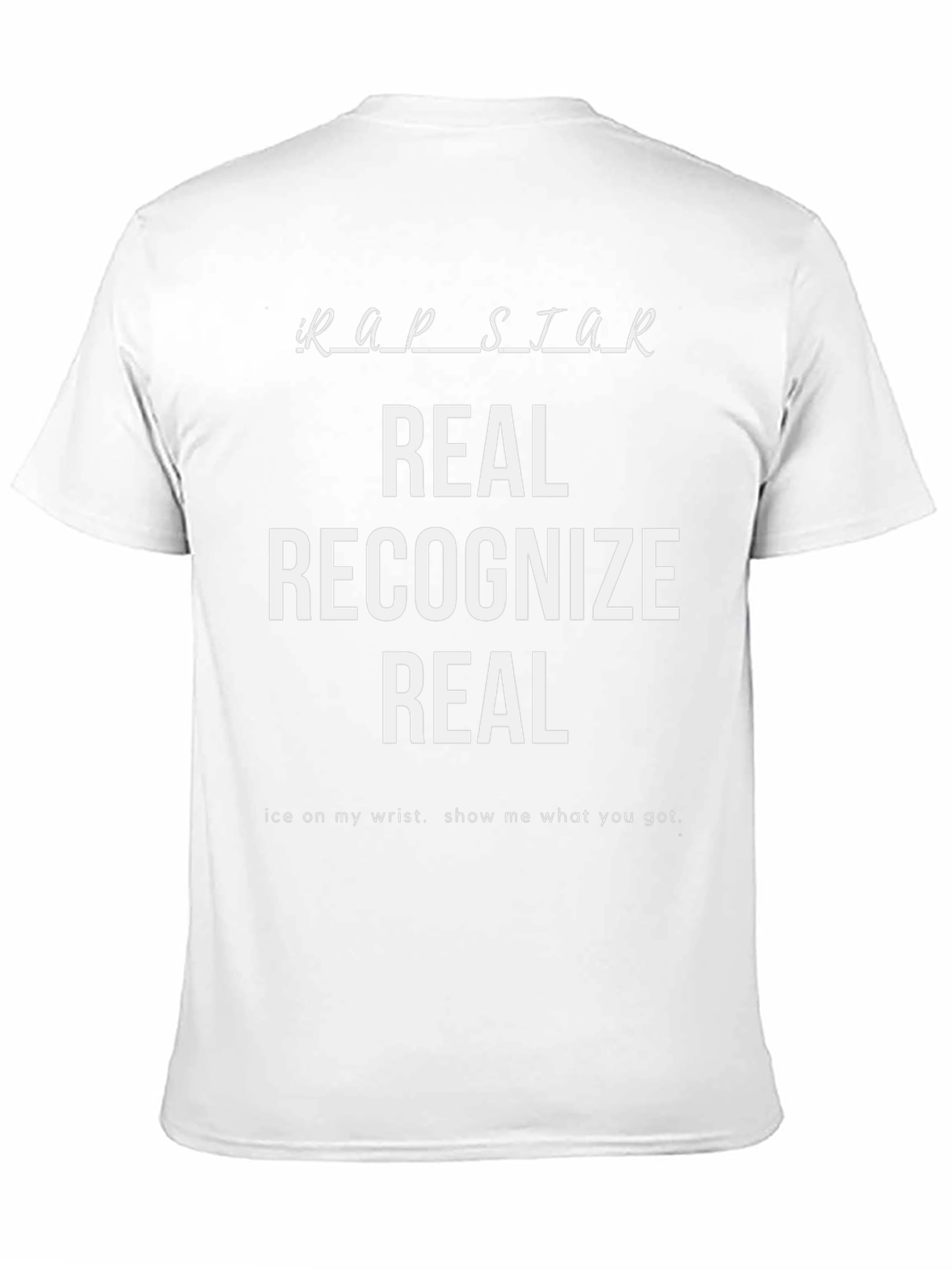 Rap Star Real Recognize Real Graphic Tee