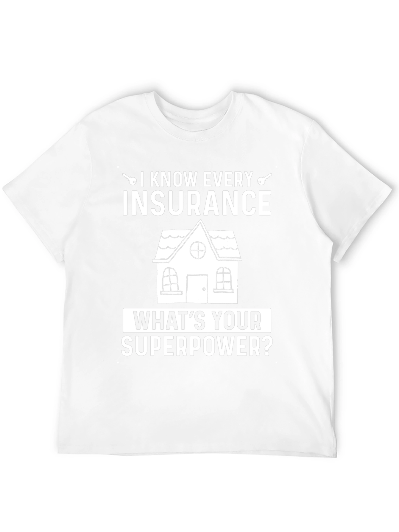Insurance Superpower T-Shirt - Agent Gift