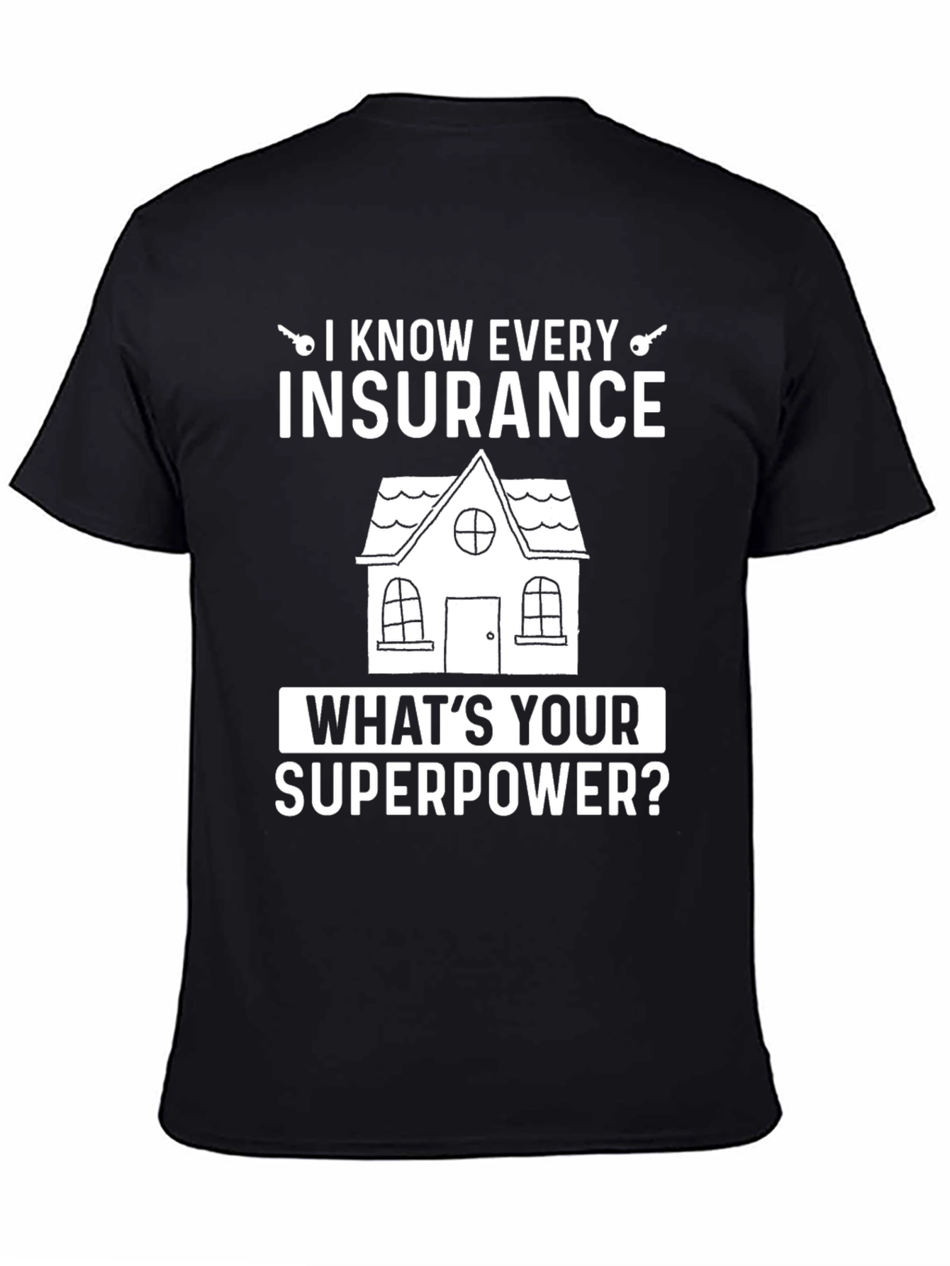 Insurance Superpower T-Shirt - Agent Gift