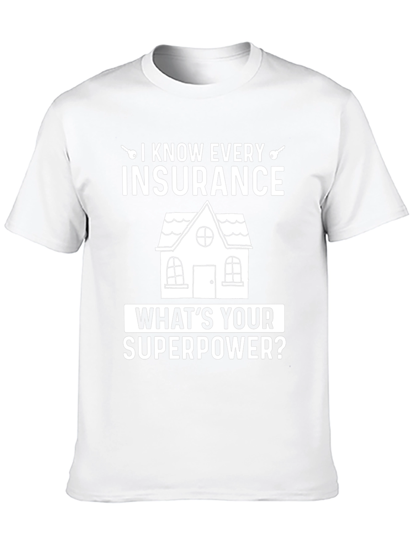 Insurance Superpower T-Shirt - Agent Gift