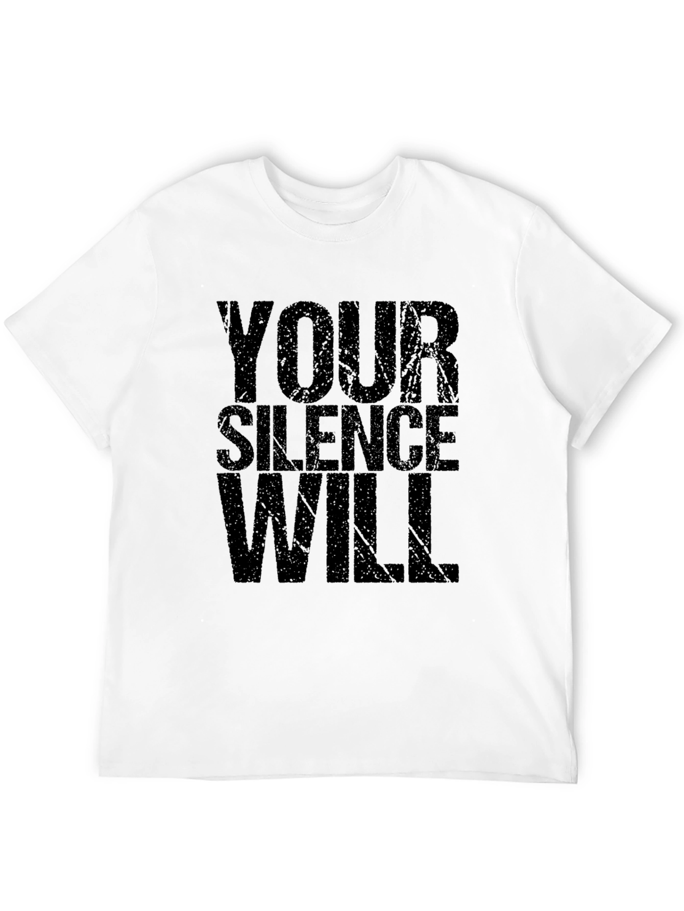 Your Silence Will T-Shirt - Black